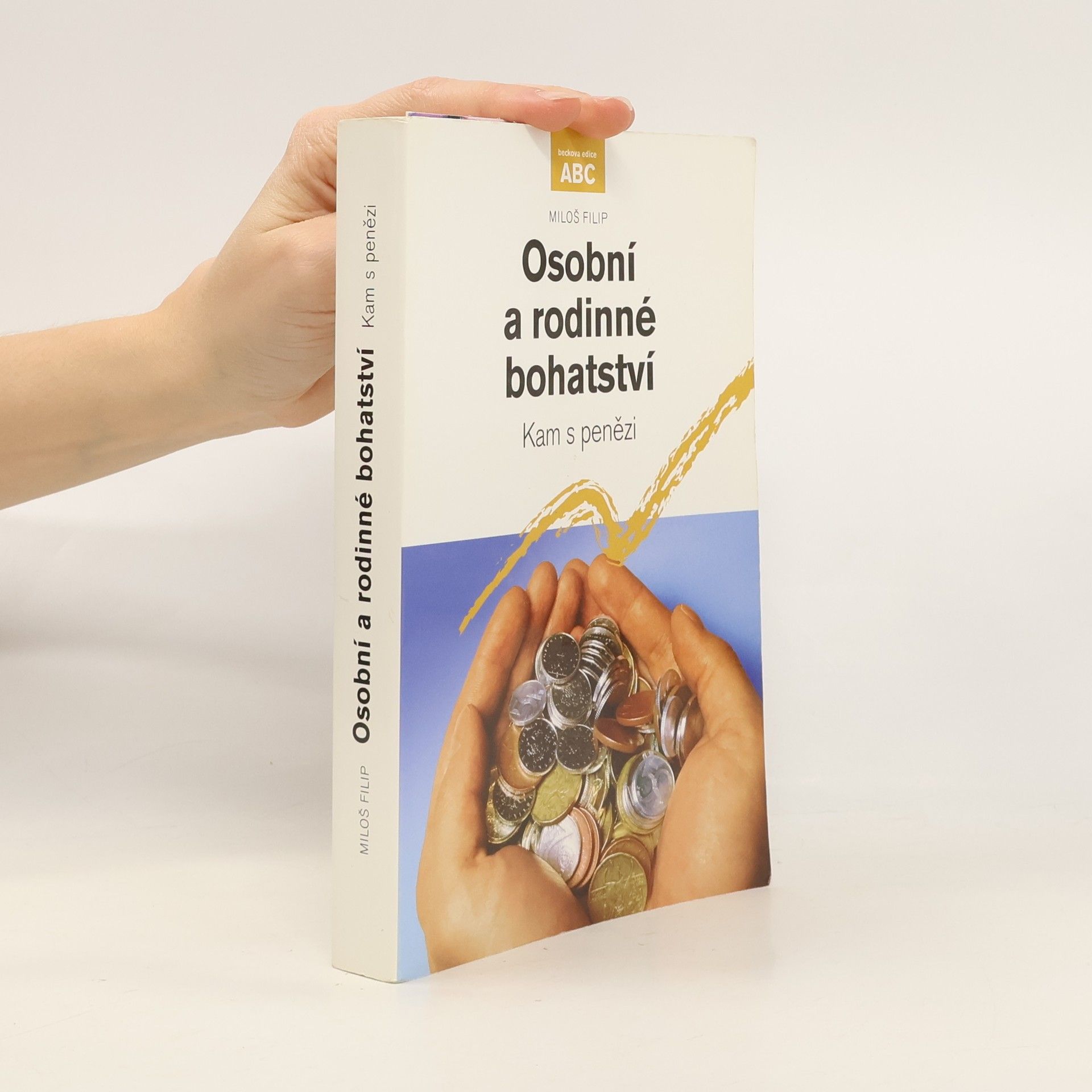 Miloš Filip Osobní a rodinné bohatství. Kam s penězi