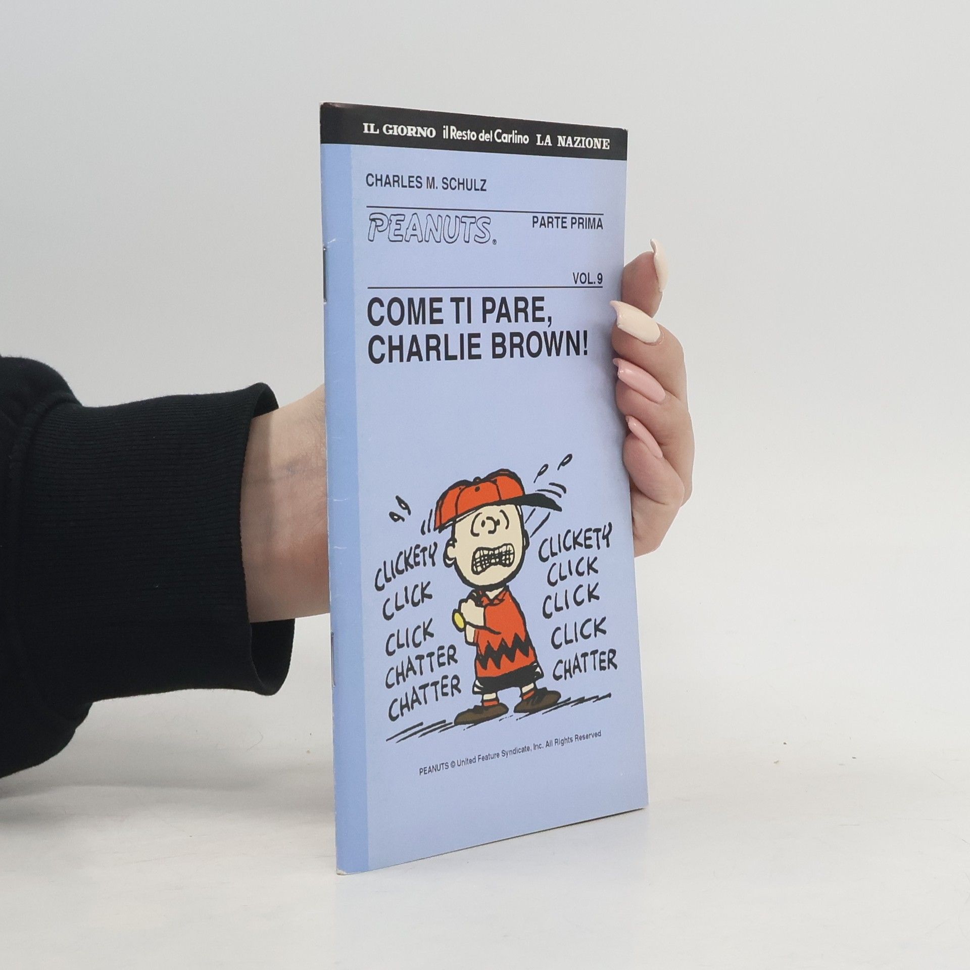 Charles Shulz Come ti pare, Charlie Brown!