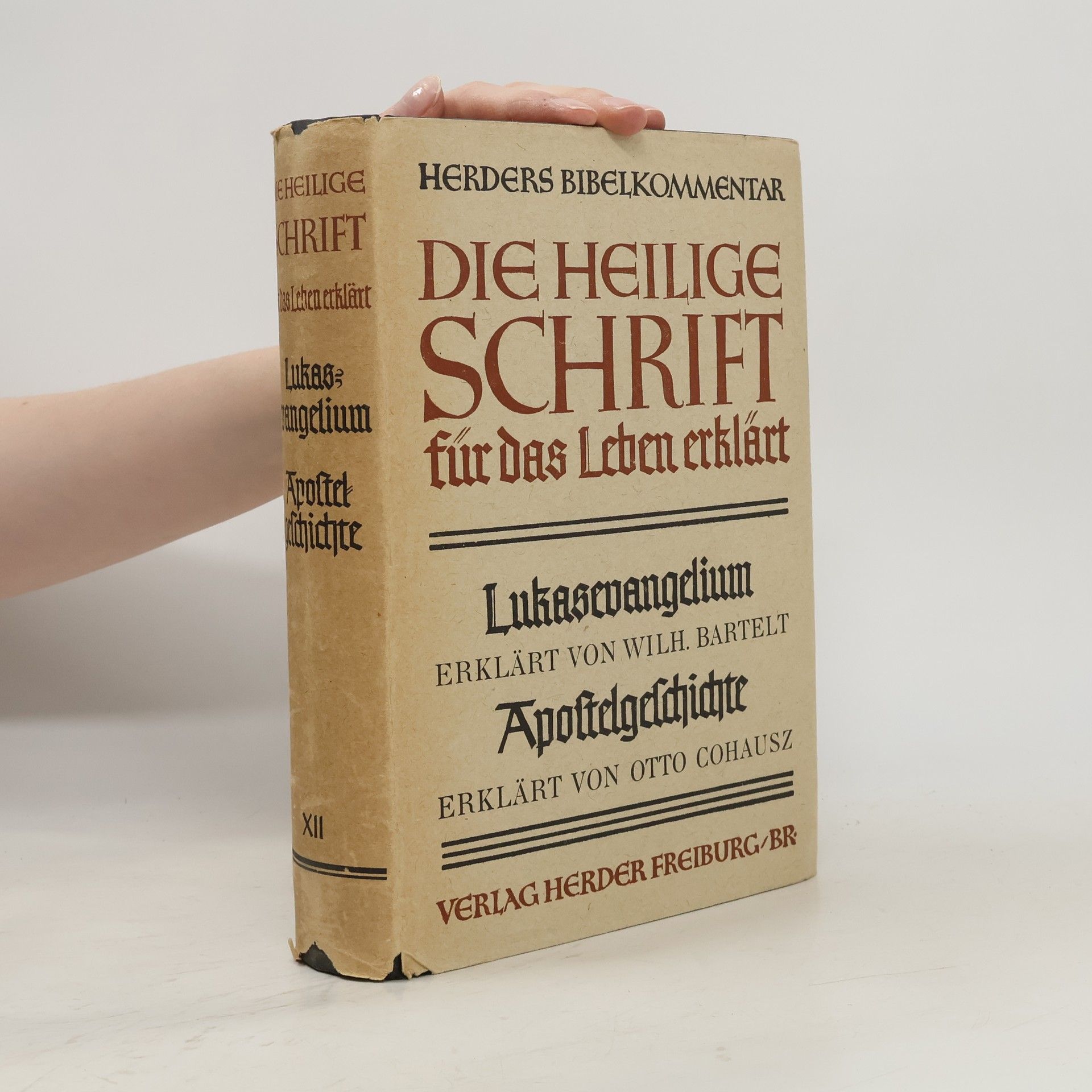 Autorenkollektiv Die heilige Schrift für das Leben erklärt XII