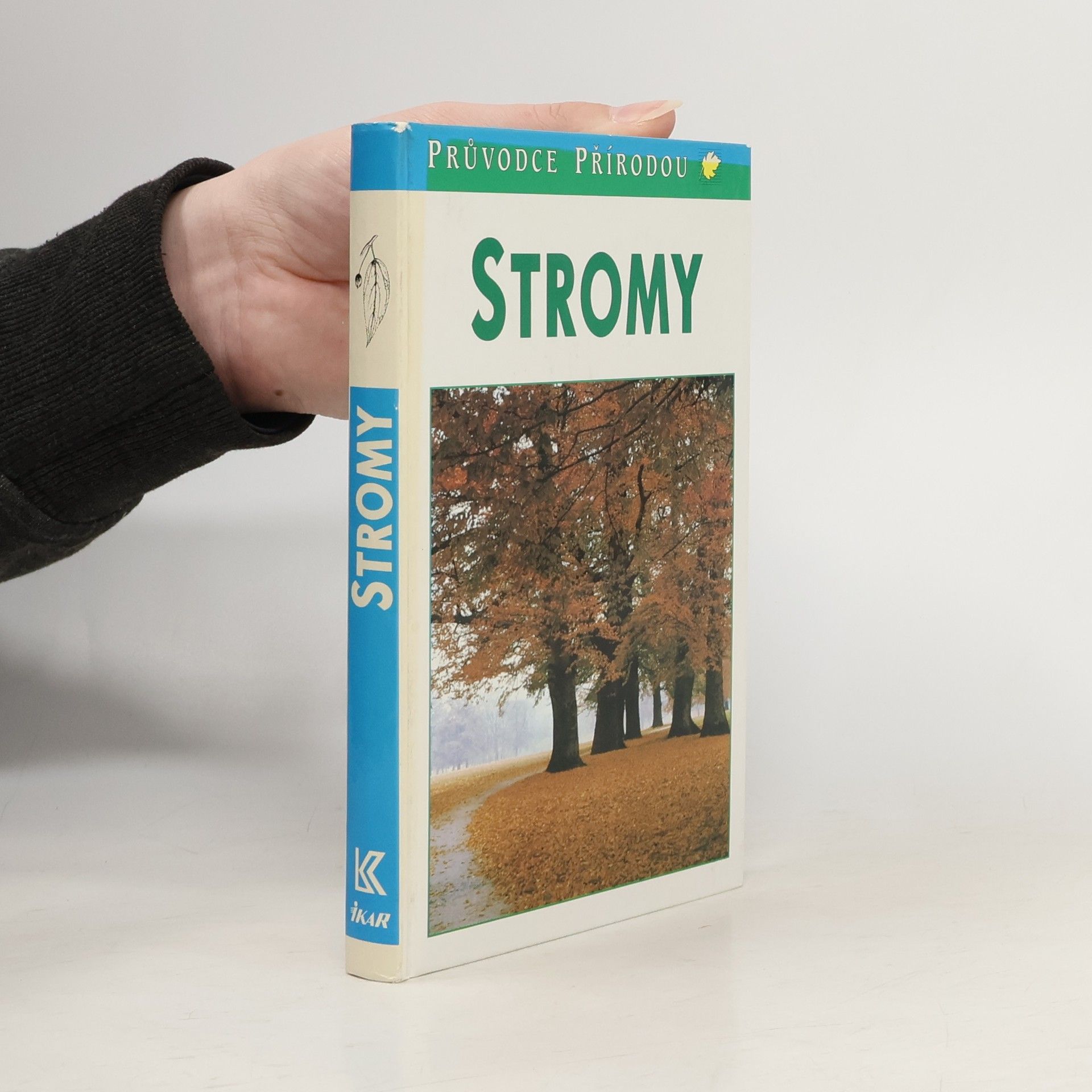 Bruno P. Kremer Stromy. V Evropě zdomácnělé a zavedené druhy