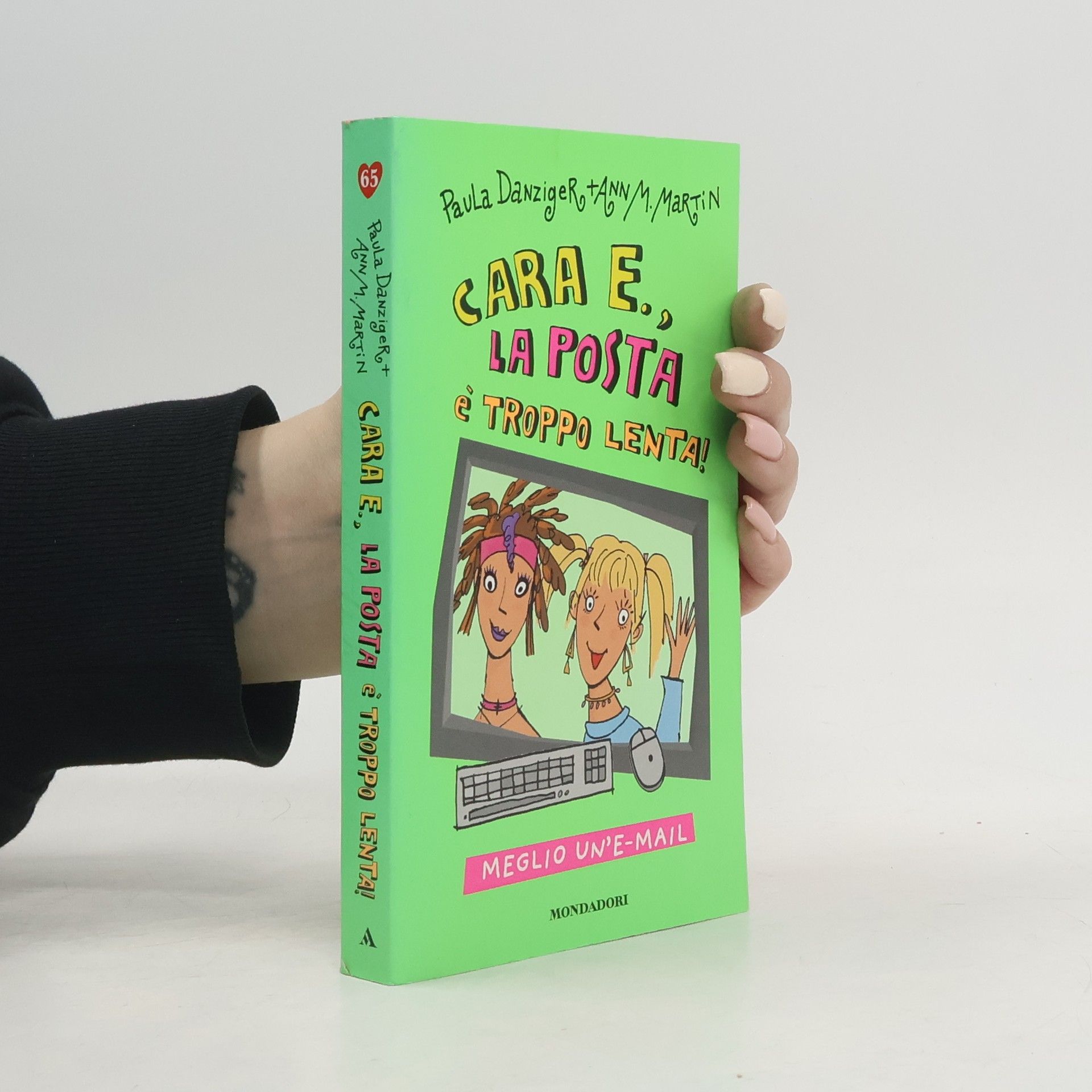 Paula Danziger Cara E., la posta è troppo lenta! Meglio un'e-mail