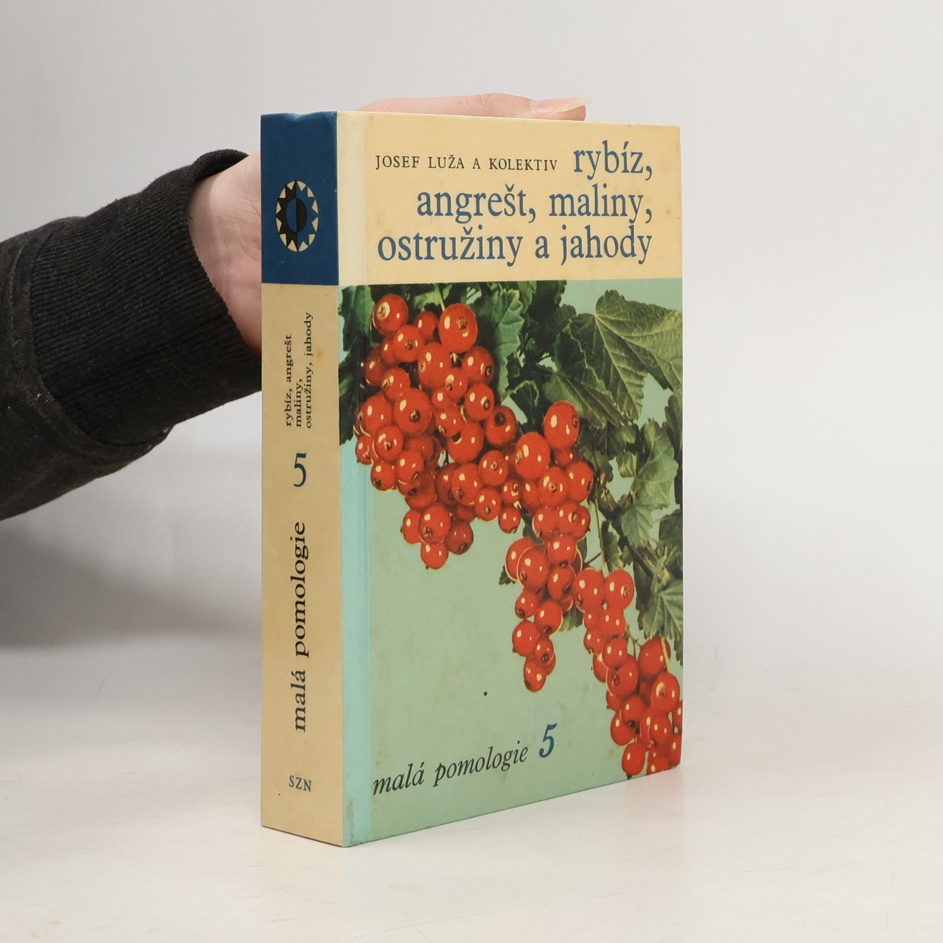 Josef Luža Malá pomologie 5. Rybíz, angrešt, maliny, ostružiny a jahody