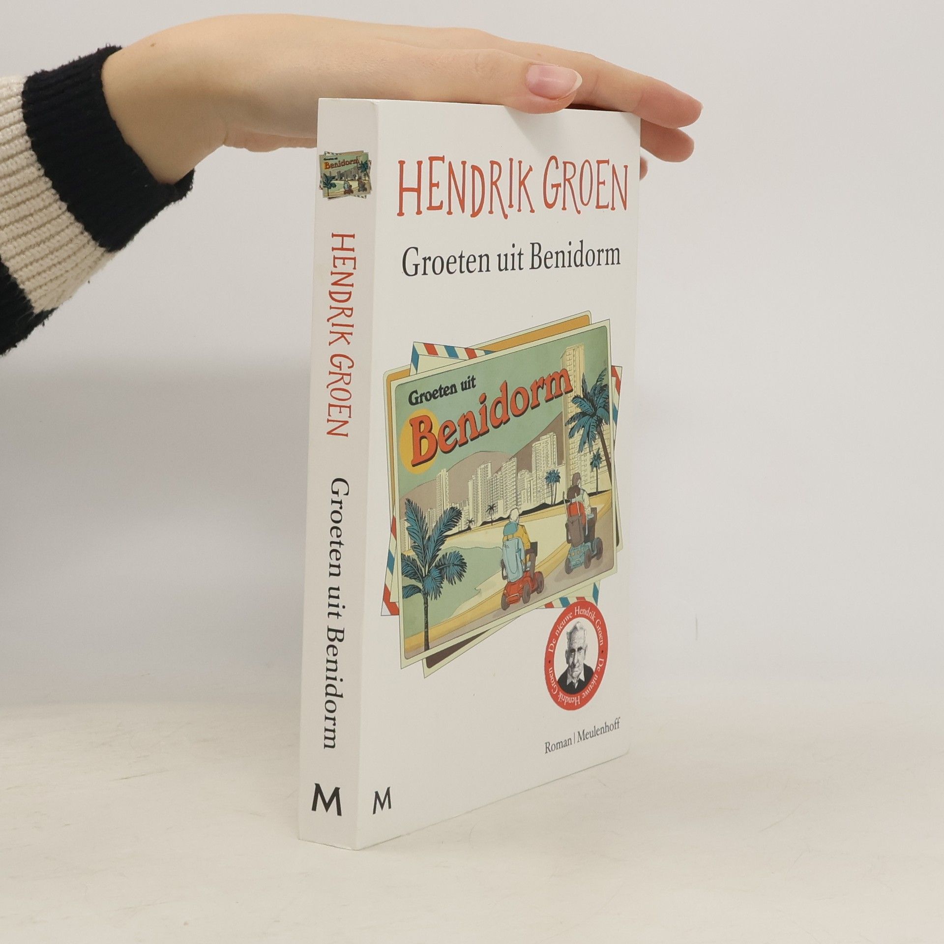 Hendrik Groen Groeten uit Benidorm