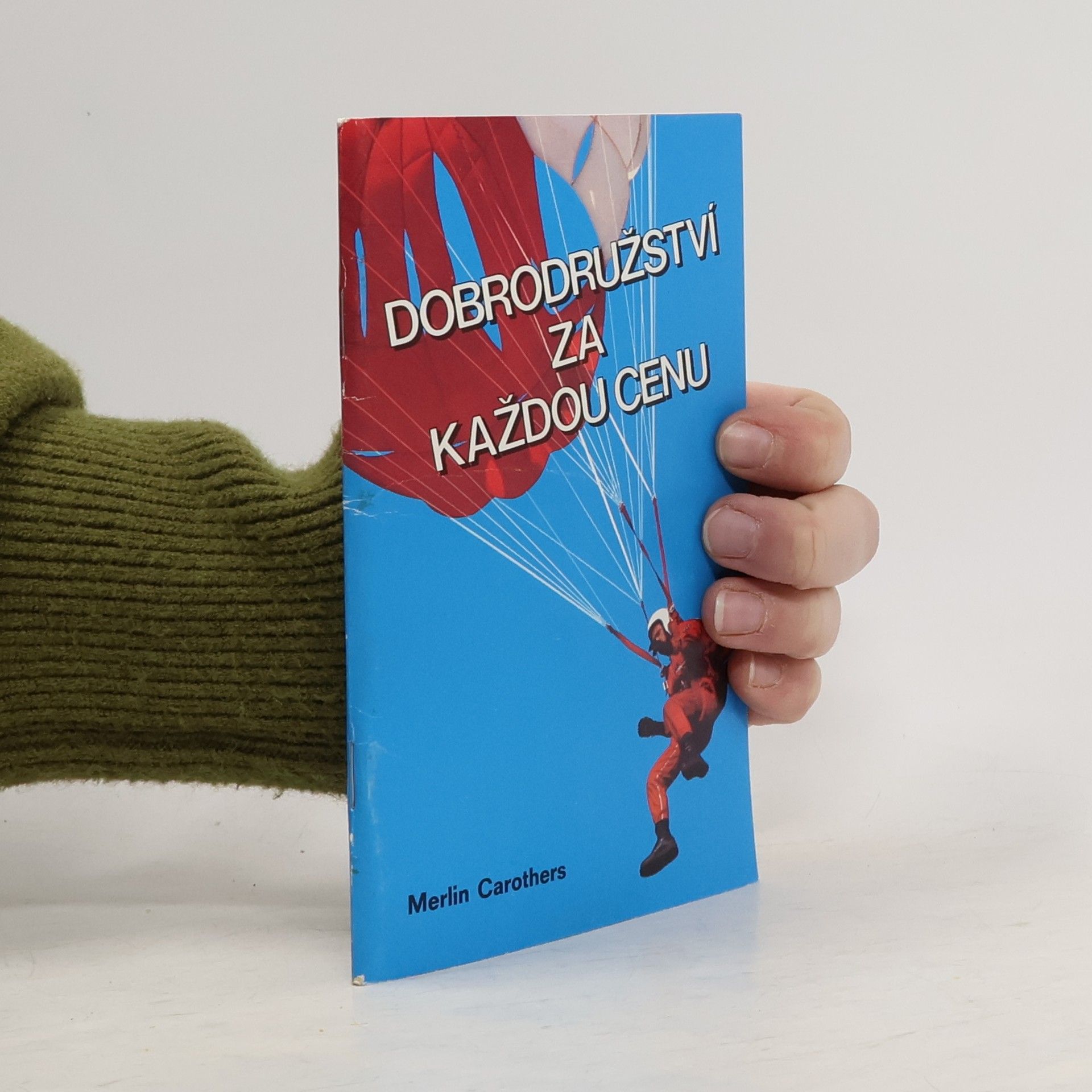 Dobrodružství za každou cenu