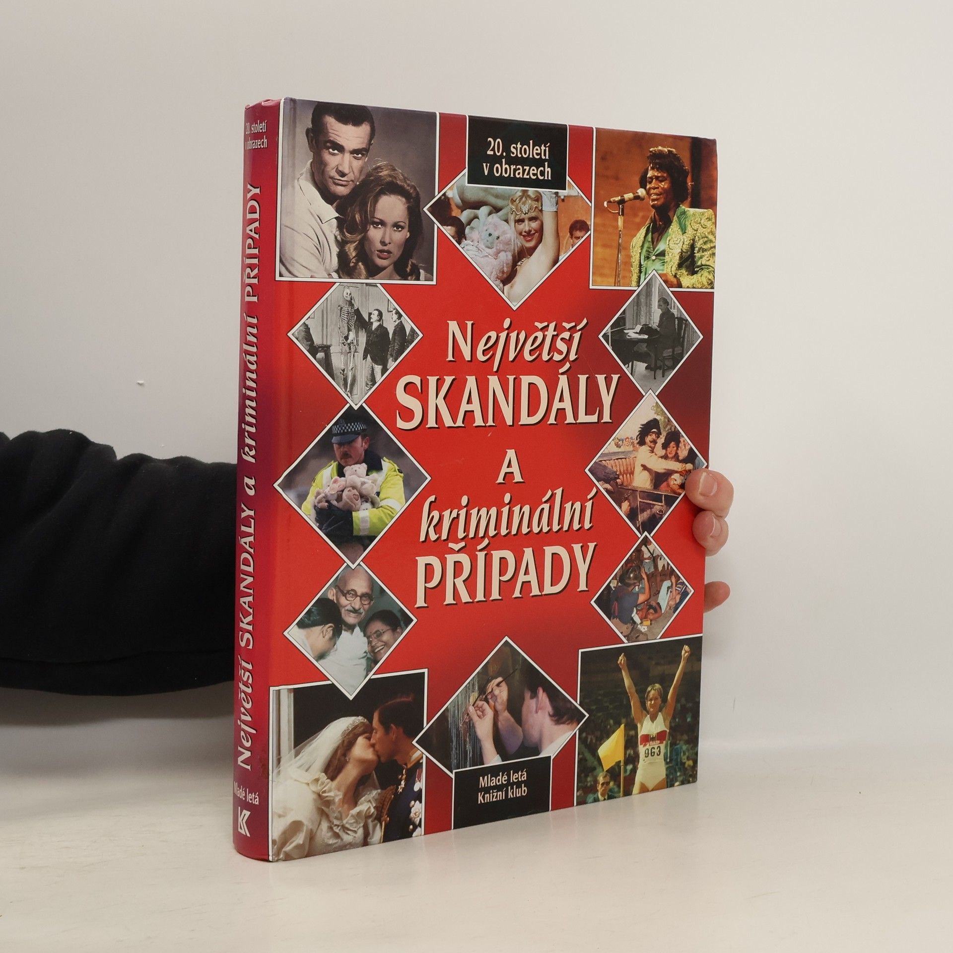 Kolektiv autorů Největší skandály a kriminální případy