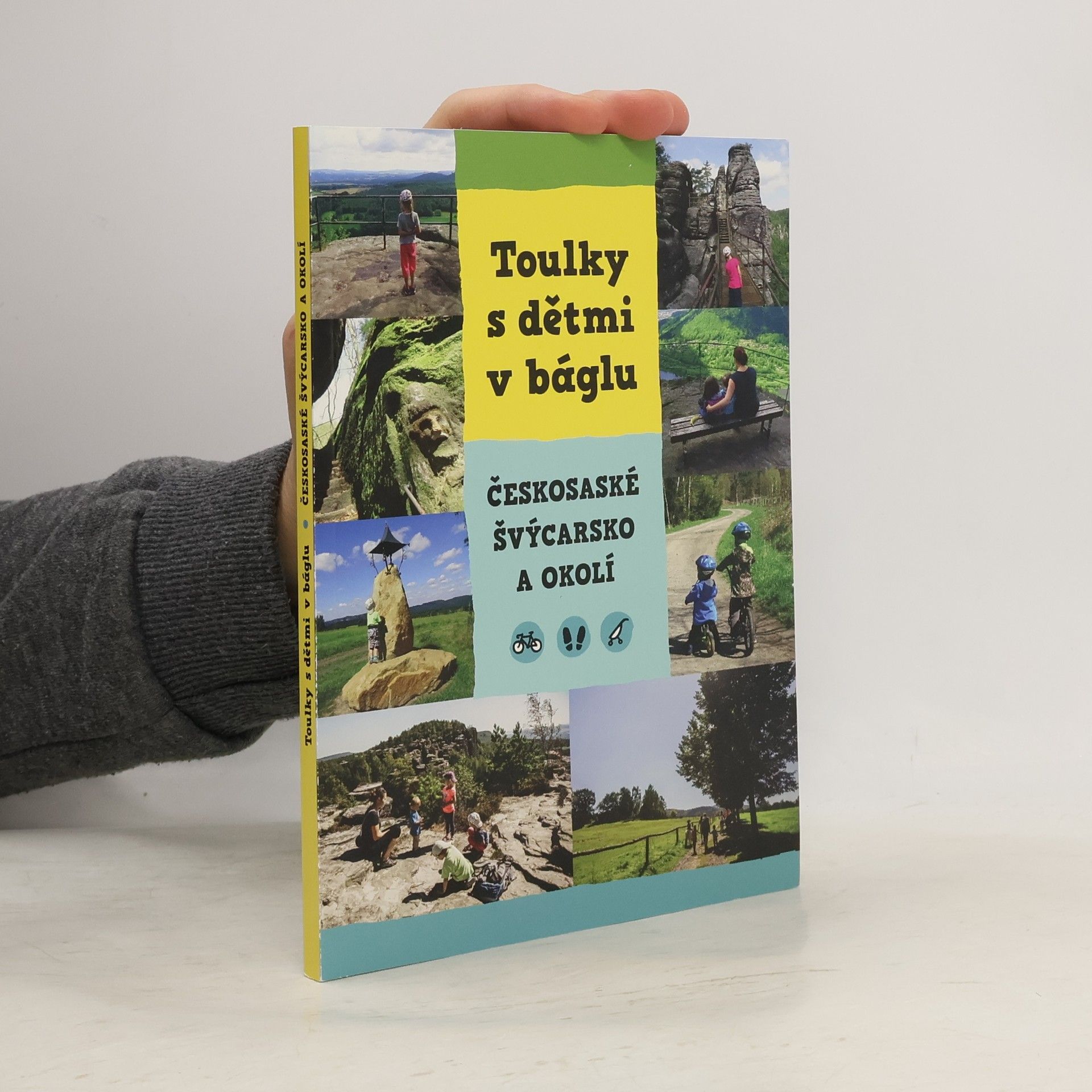 Jana Červenková Toulky s dětmi v báglu: Českosaské Švýcarsko a okolí