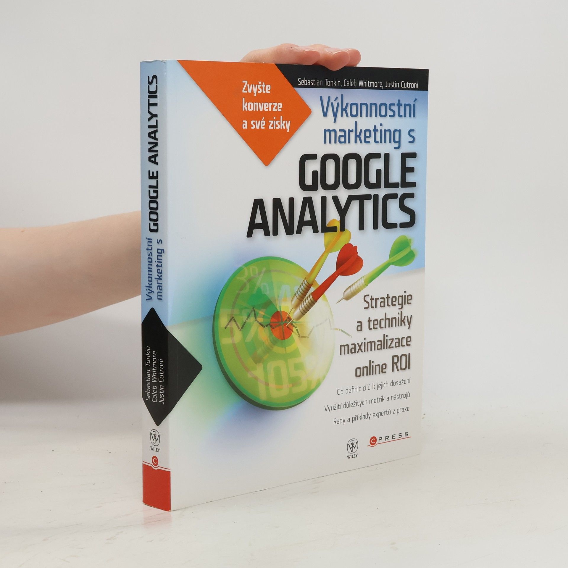 Justin Cutroni Výkonnostní marketing s Google Analytics