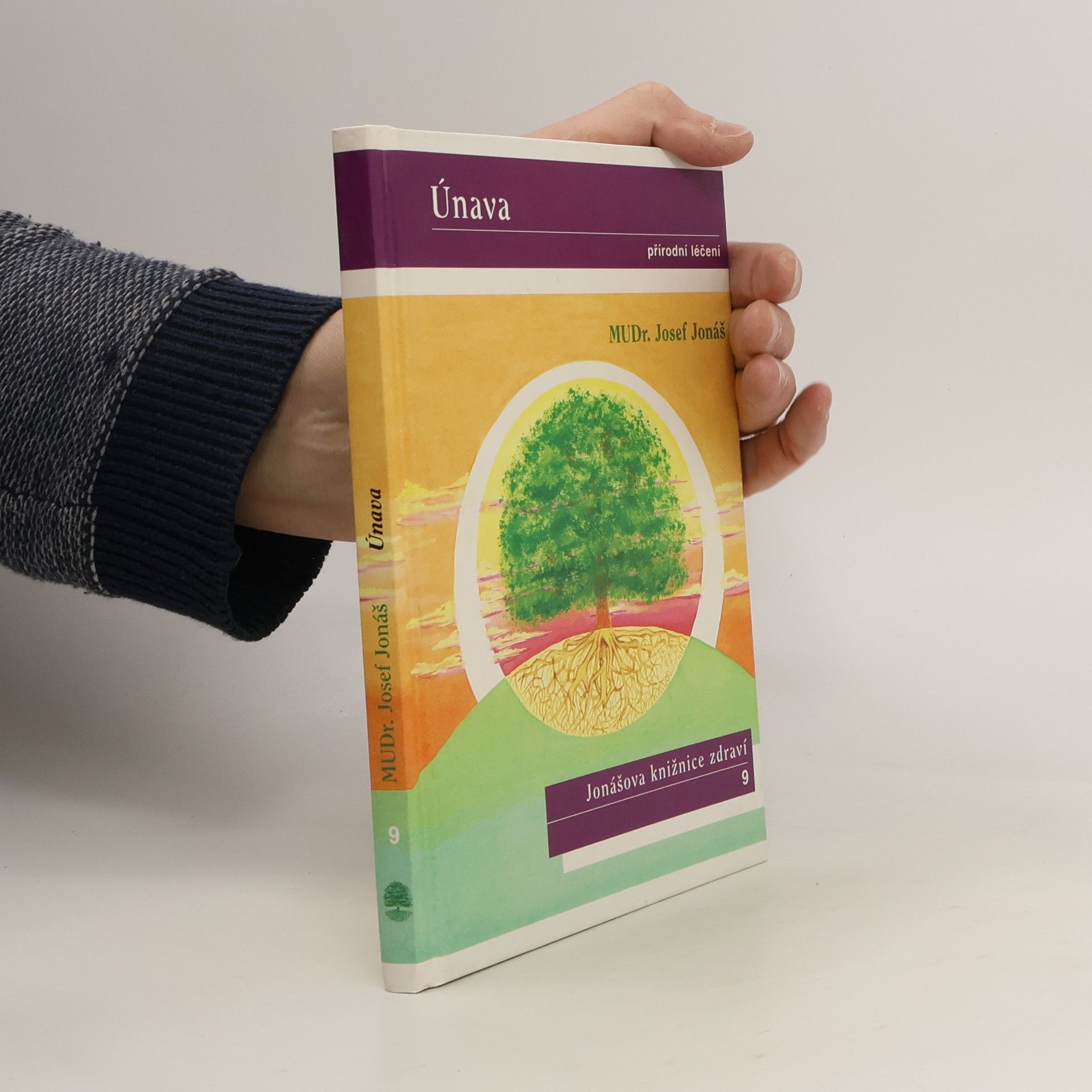 Josef Jonáš Únava. Přírodní léčení