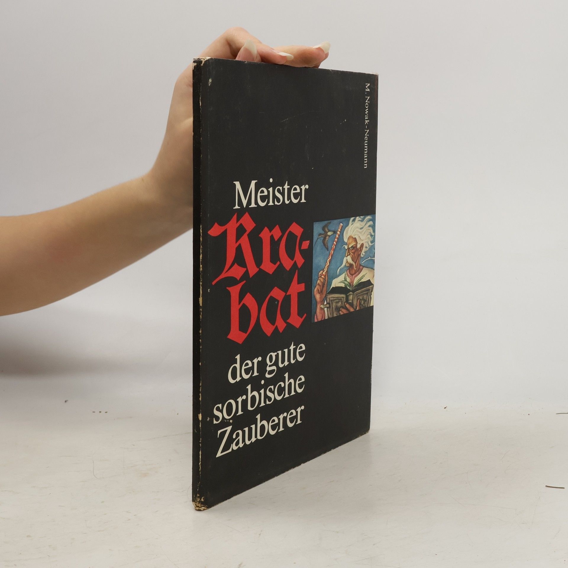 Meister Krabat der gute sorbische Zauberer