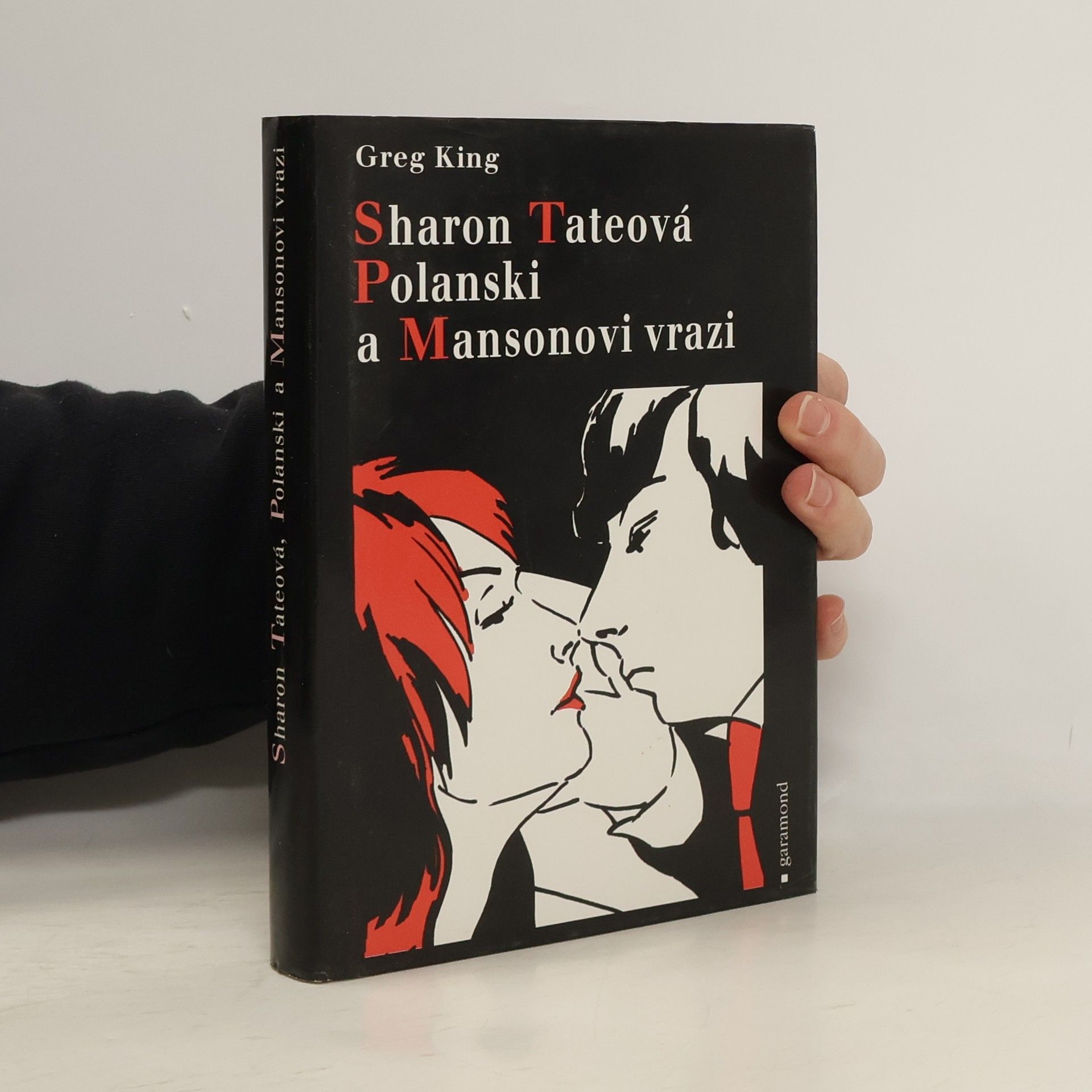 Greg King Sharon Tateová Polanski a Mansonovi vrazi