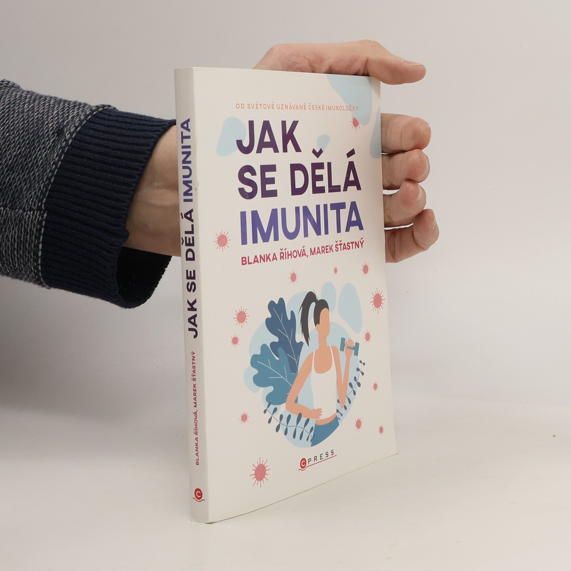 Blanka Říhová Jak se dělá imunita