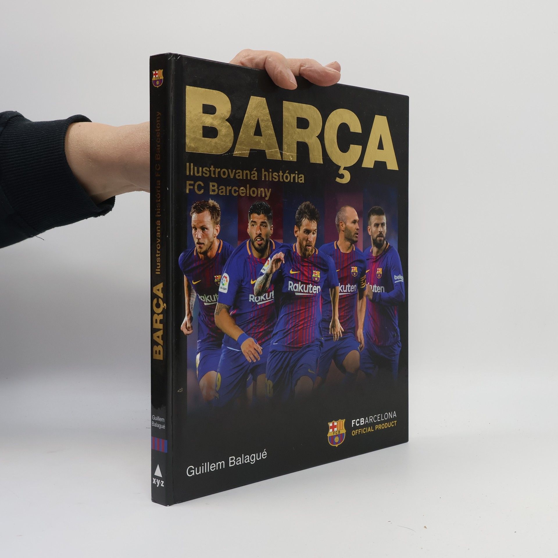 Guillem Balagué Barca: oficiálna iliustrovaná história FC Barcelona