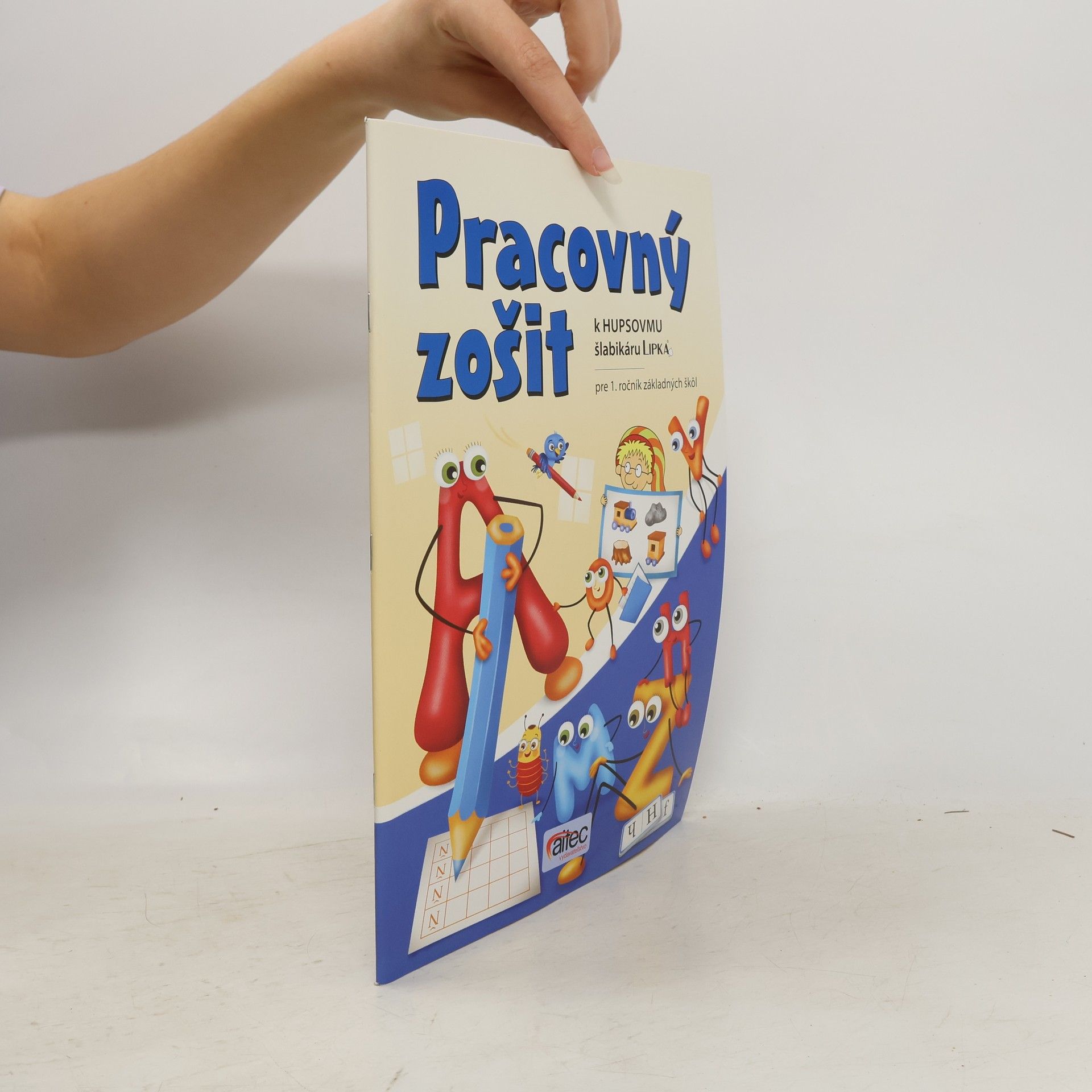 Margita Nemčíková Pracovný zošit k Hupsovmu šlabikáru LIPKA