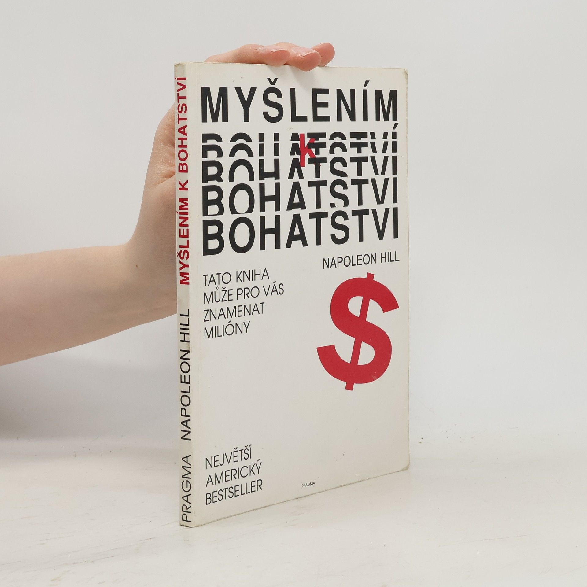 Napoleon Hill Myšlením k bohatství