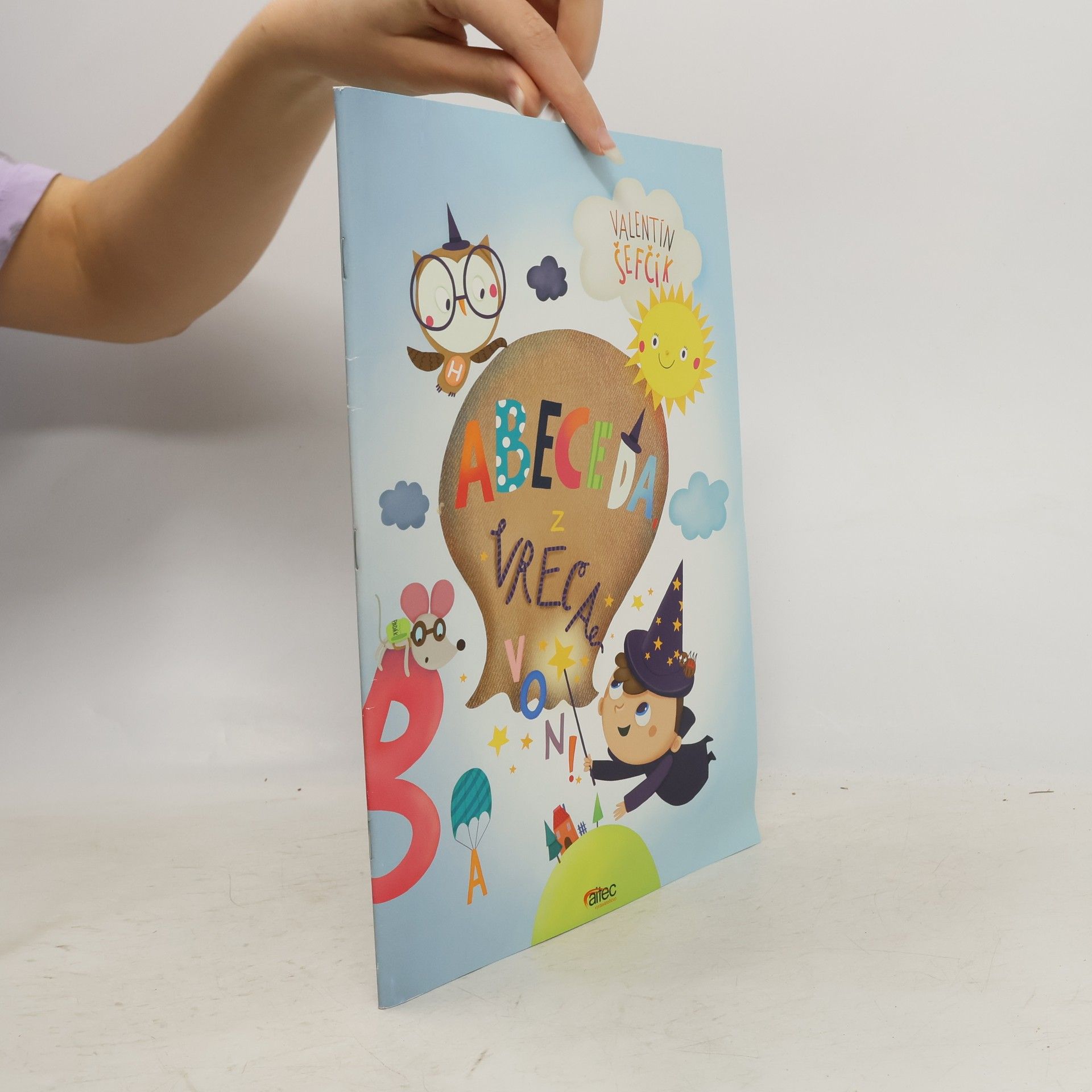 Valentín Šefčík Abeceda z vreca von!