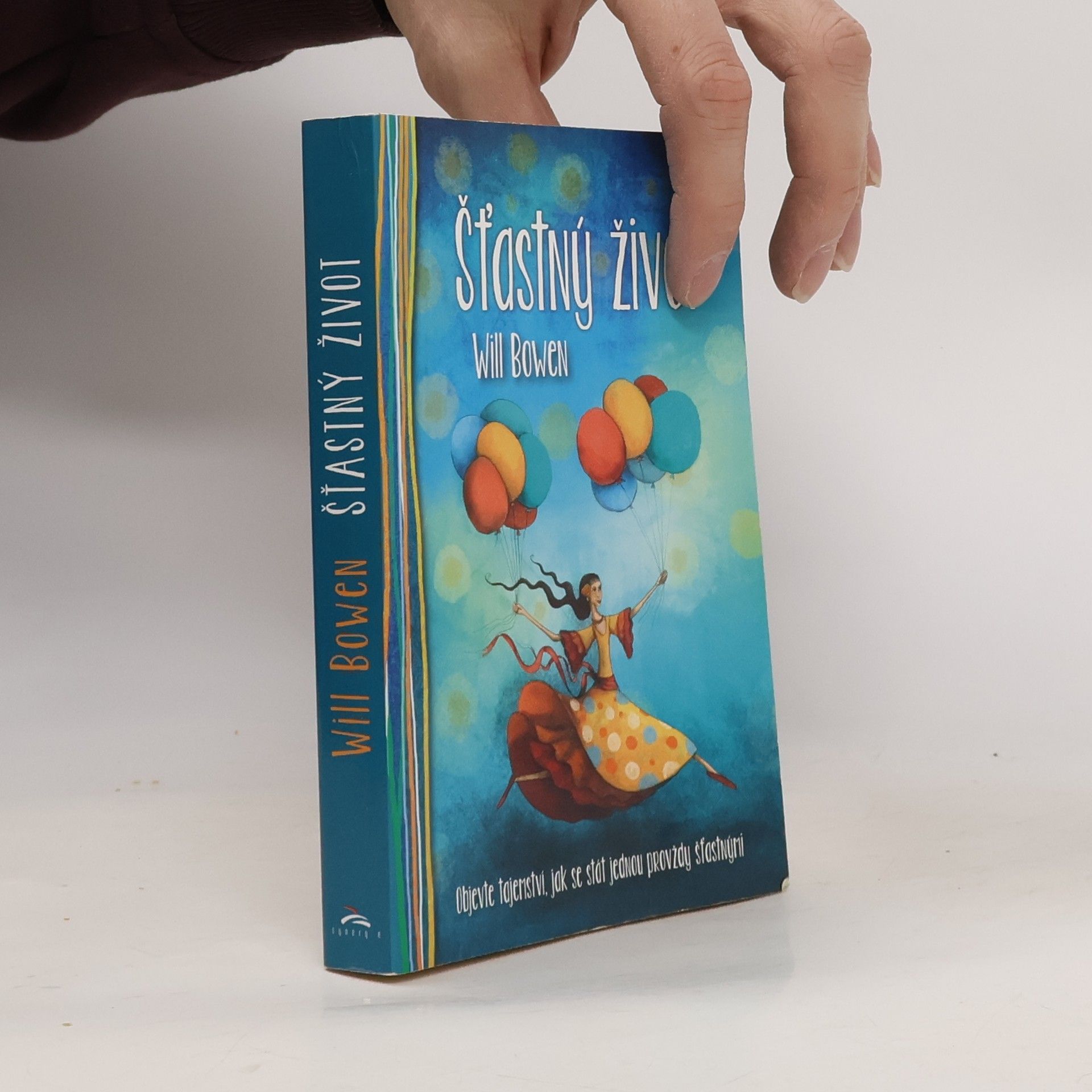 Will Bowen Šťastný život
