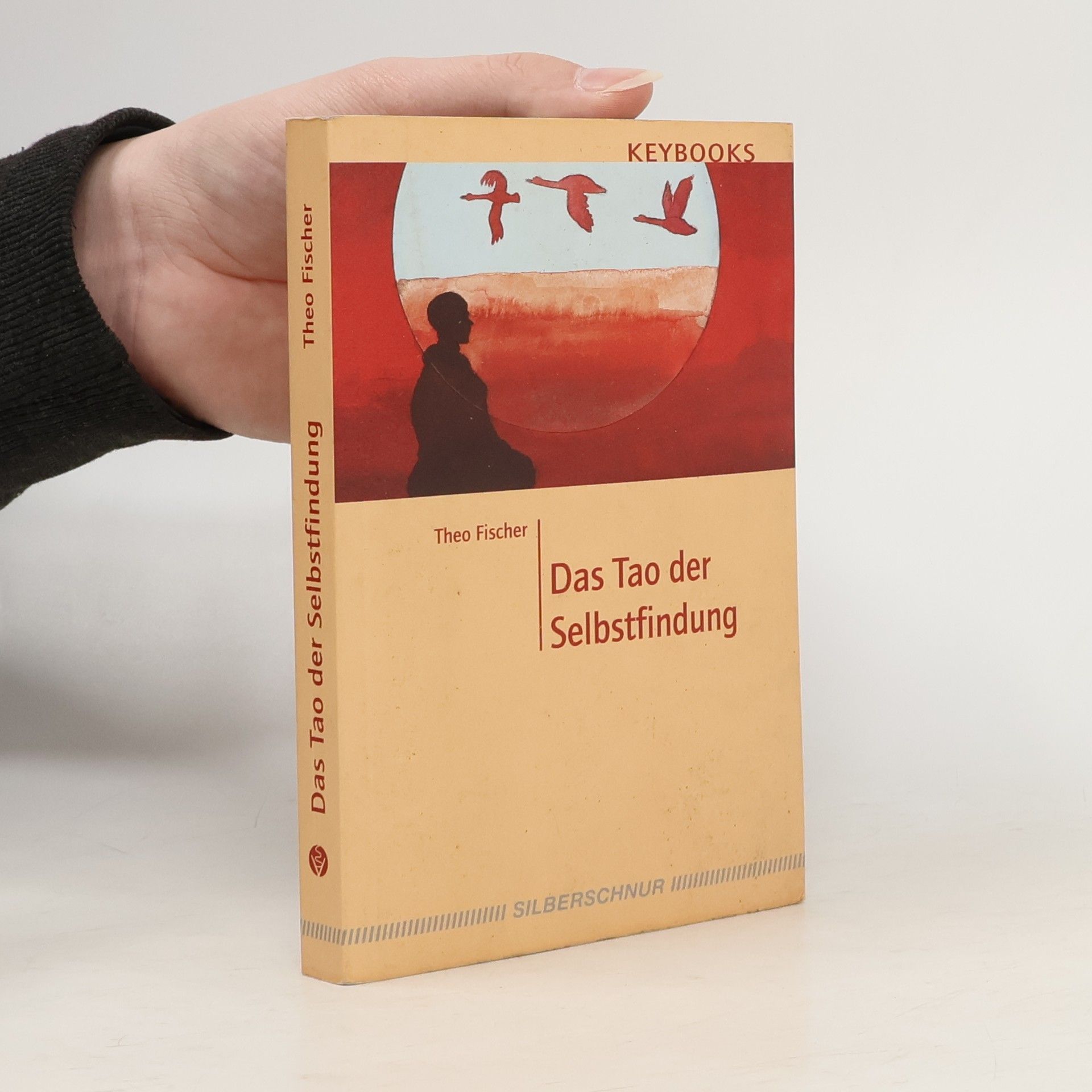 Theo Fischer Das Tao der Selbstfindung