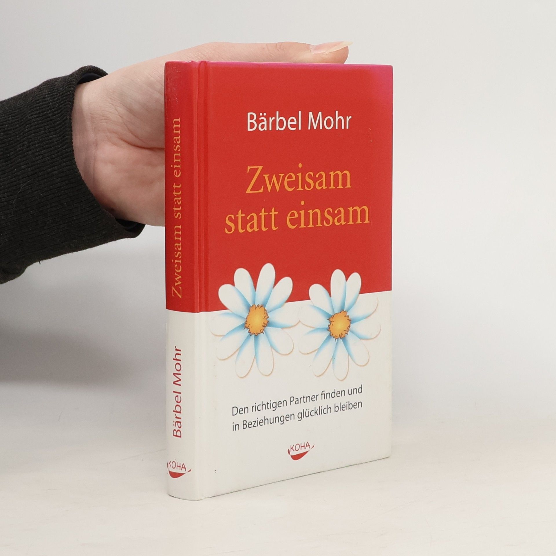 Bärbel Mohr Zweisam statt einsam