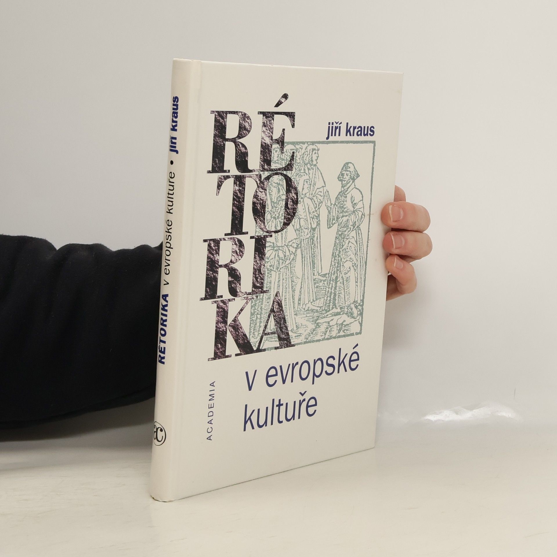 Jiří Kraus Rétorika v evropské kultuře