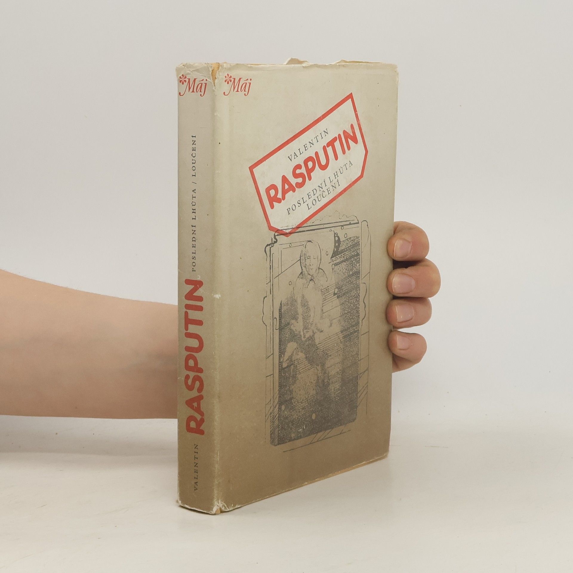 Valentin Grigor‘jevič Rasputin Poslední lhůta. Loučení