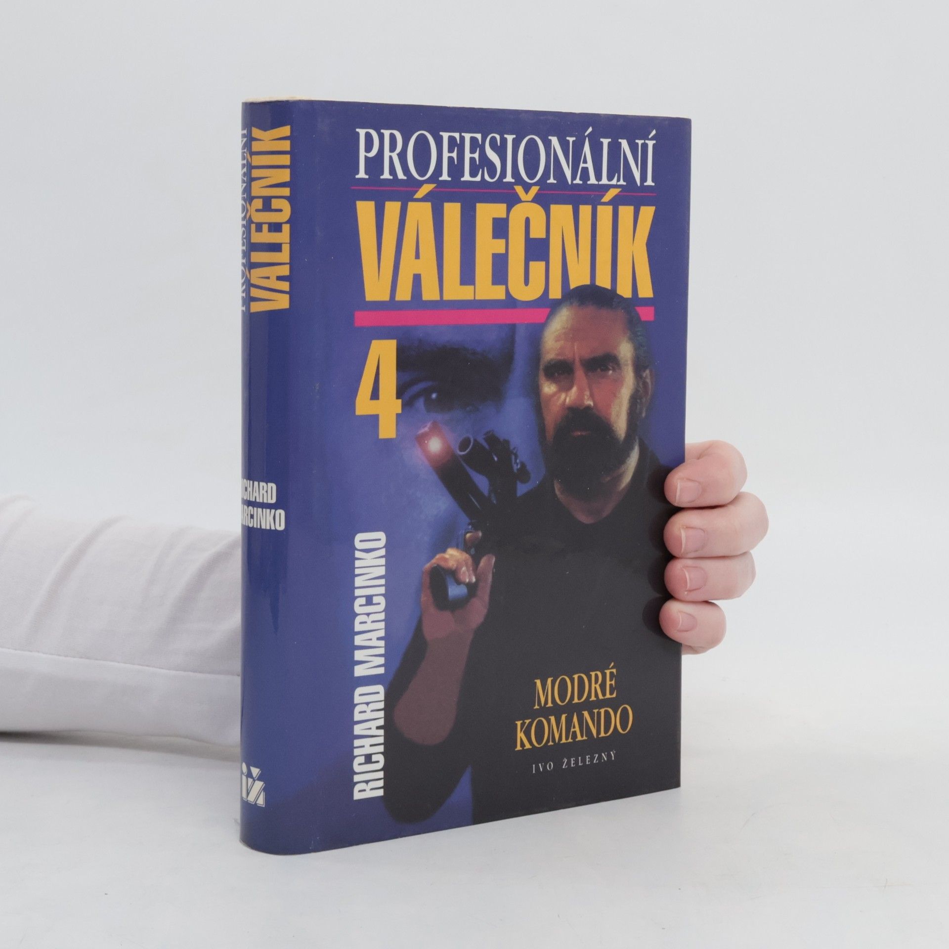 Richard Marcinko Profesionální válečník IV. Modré komando