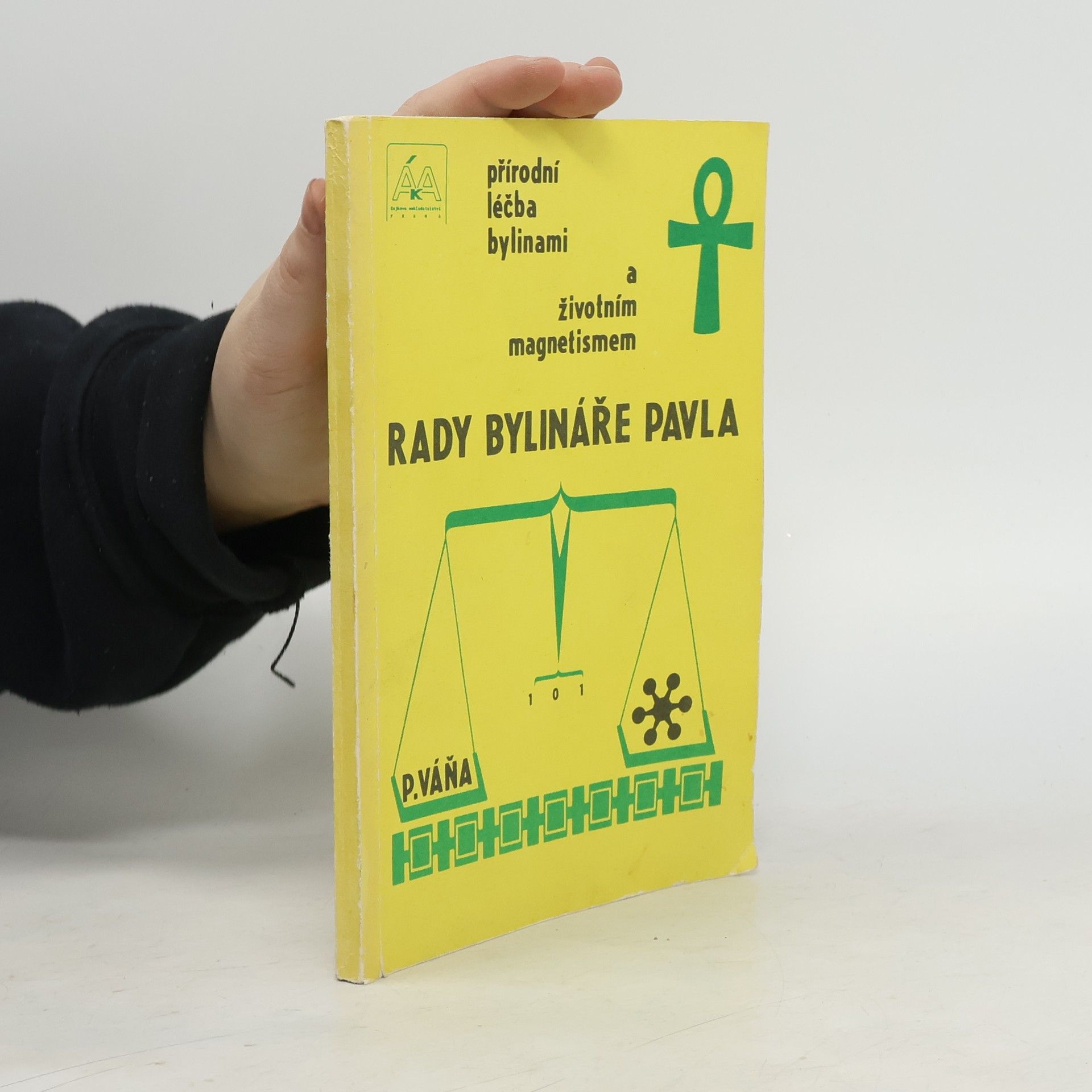 Pavel Váňa Rady bylináře Pavla