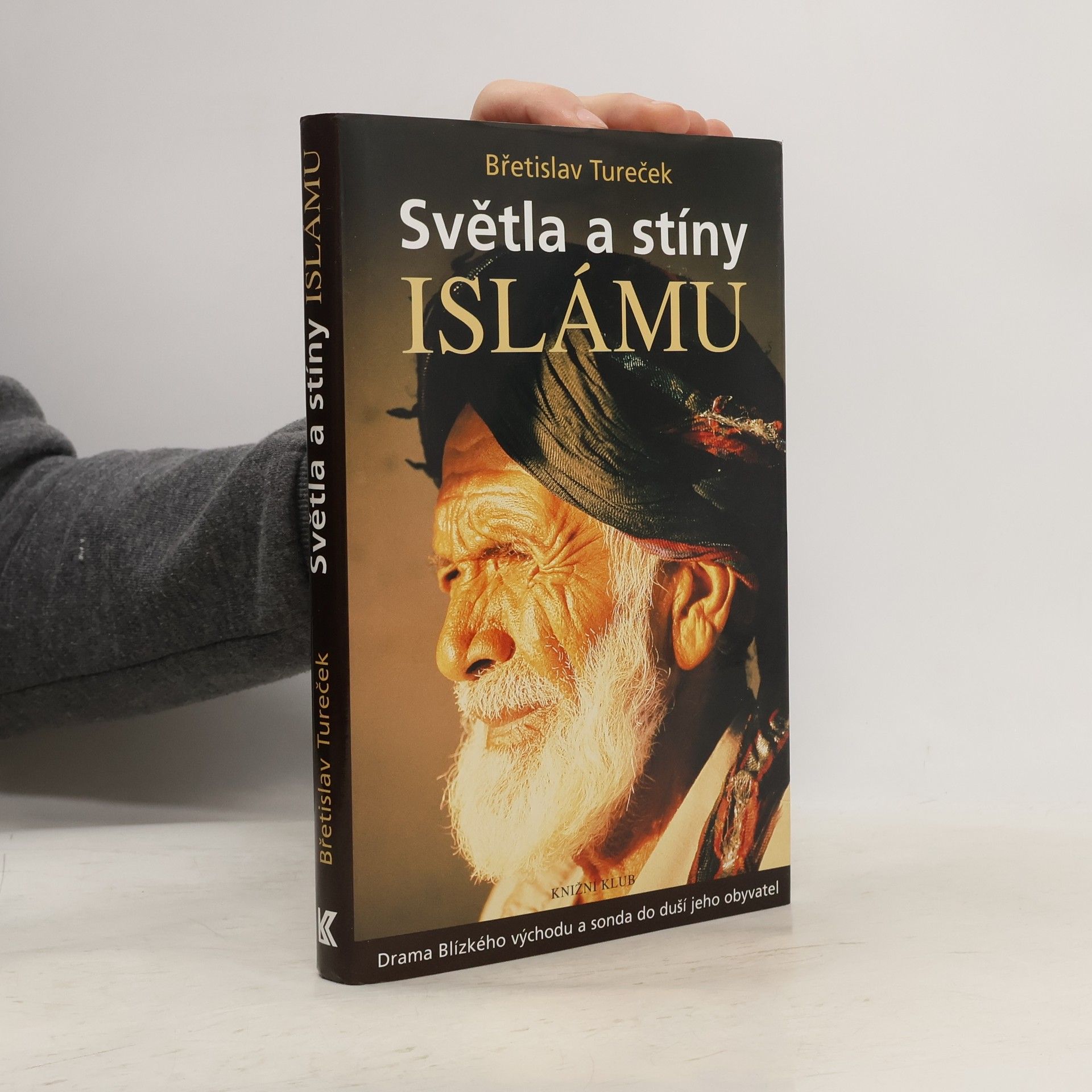 Břetislav Tureček Světla a stíny islámu