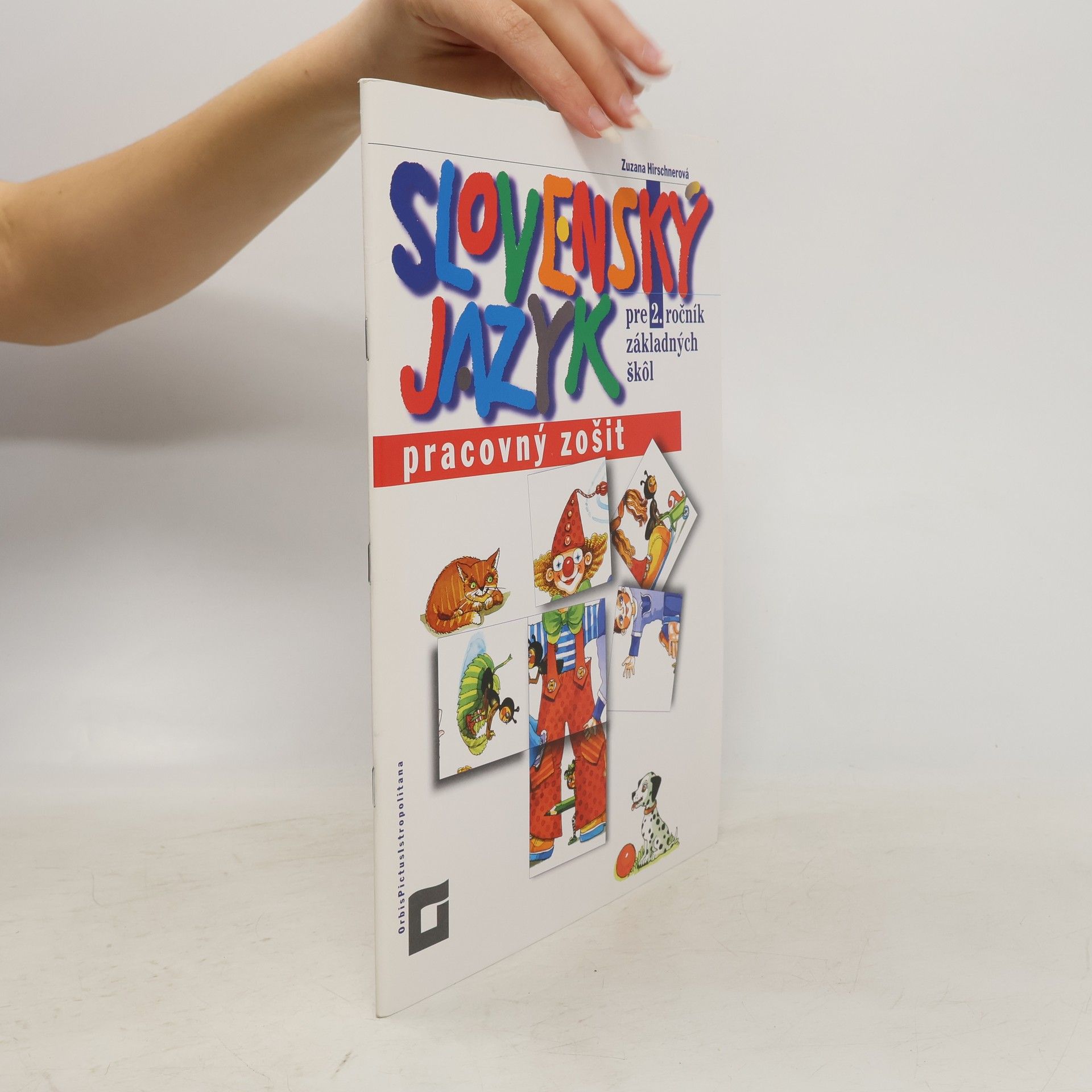 Zuzana Hirschnerová Slovenský jazyk. Pracovný zošit
