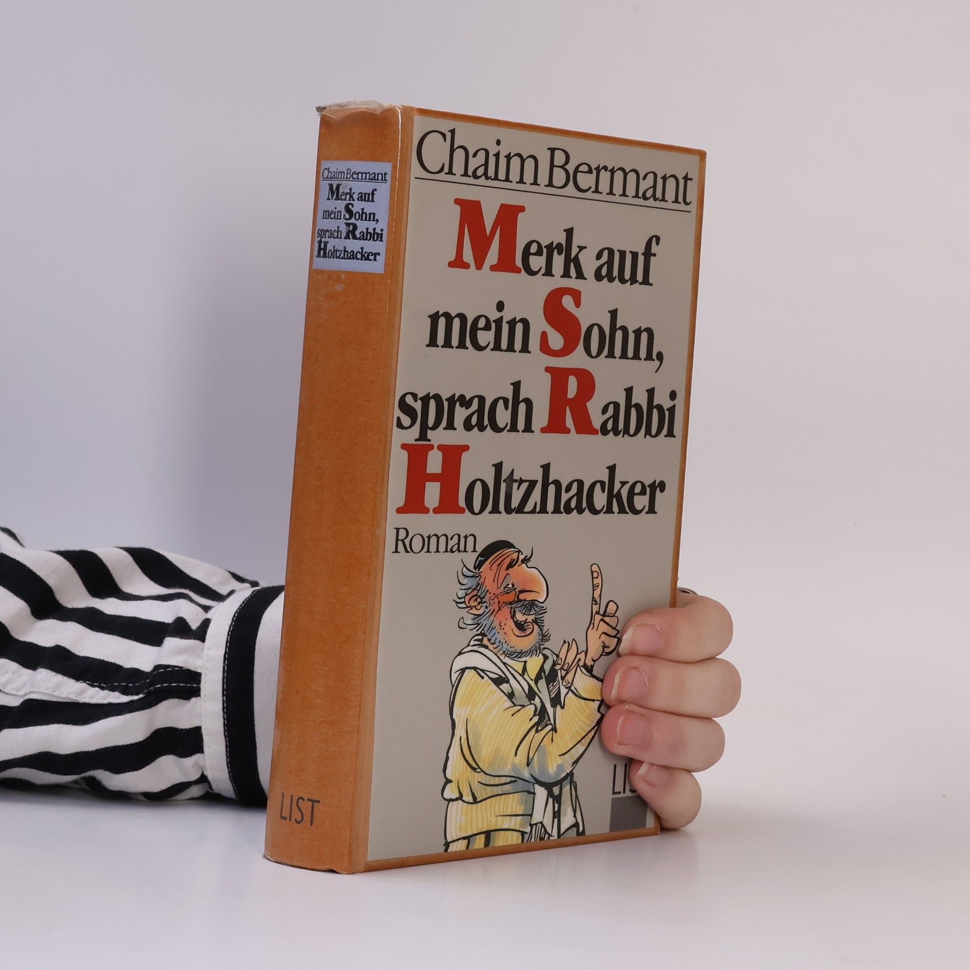 Merk auf mein Sohn, sprach Rabbi Holtzhacker