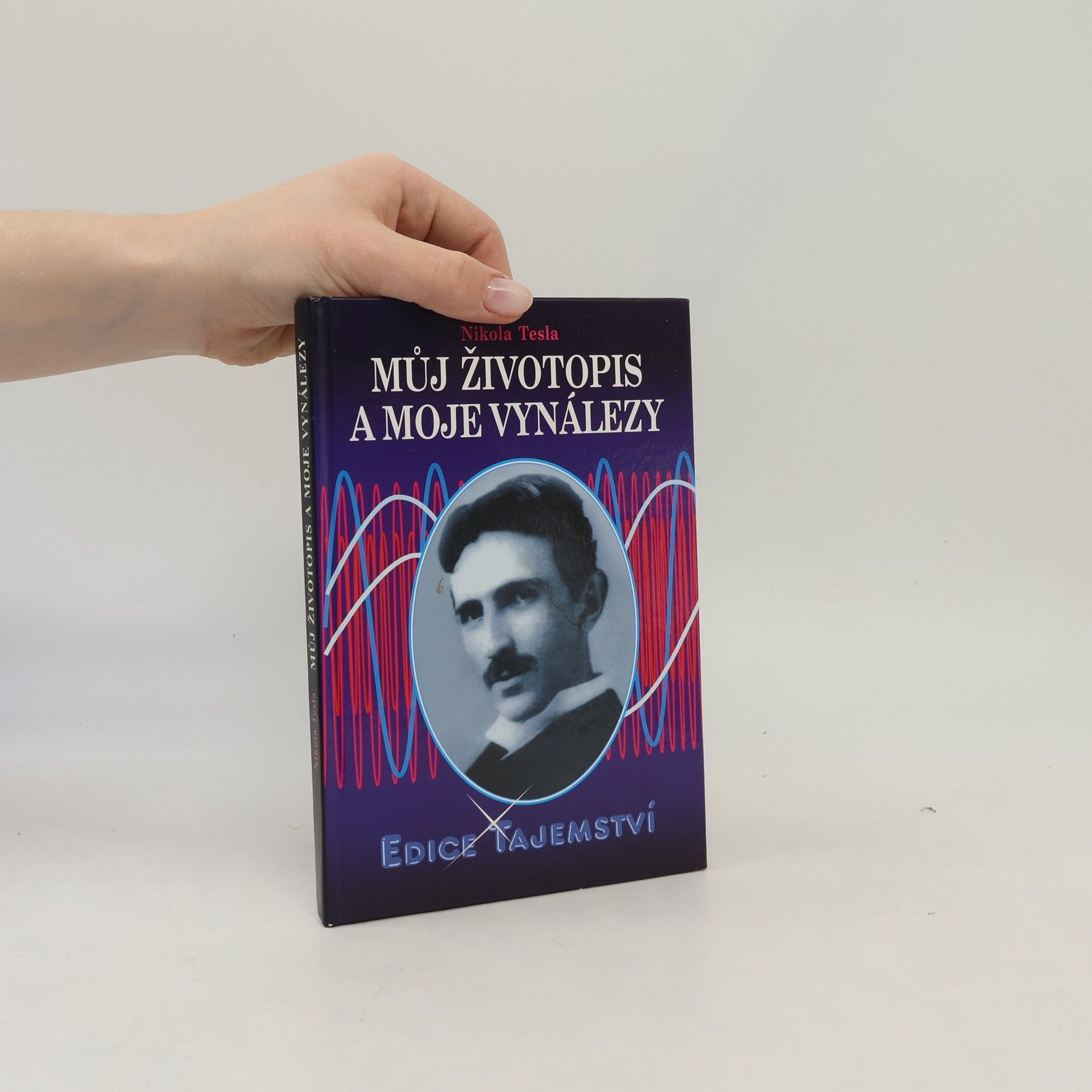 Nikola Tesla Můj životopis a moje vynálezy