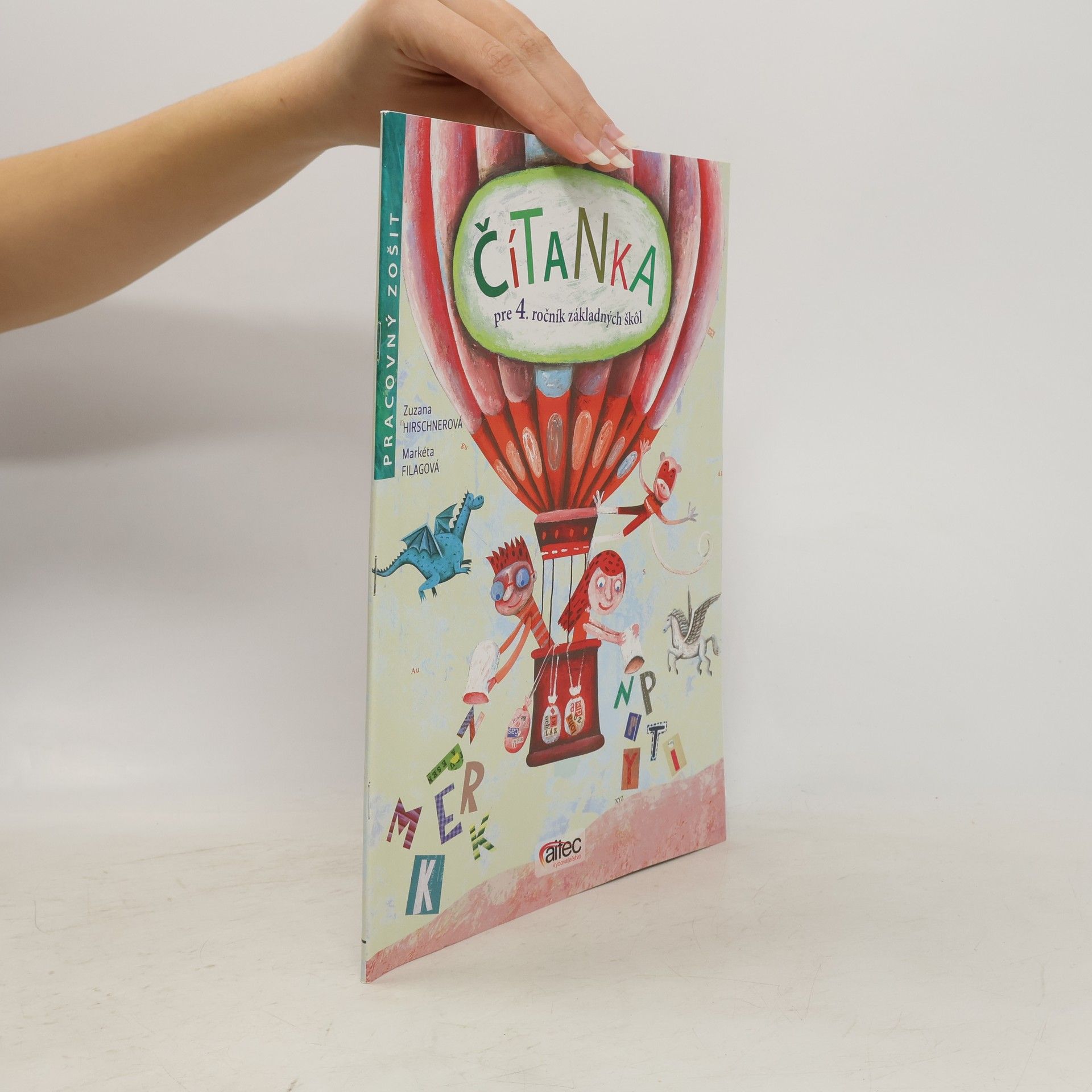 Zuzana Hirschnerová Čítanka pre 4. ročník ZŠ - Pracovný zošit