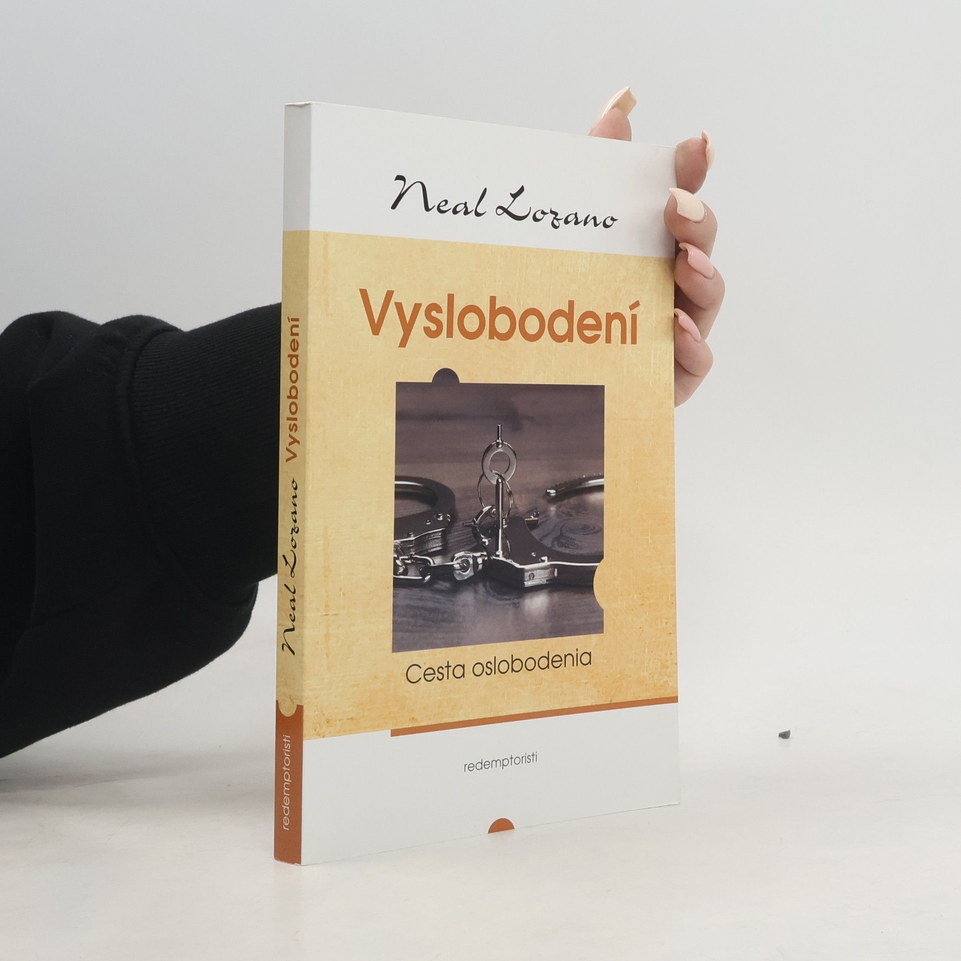 Neal Lozano Vyslobodení : Cesta oslobodenia