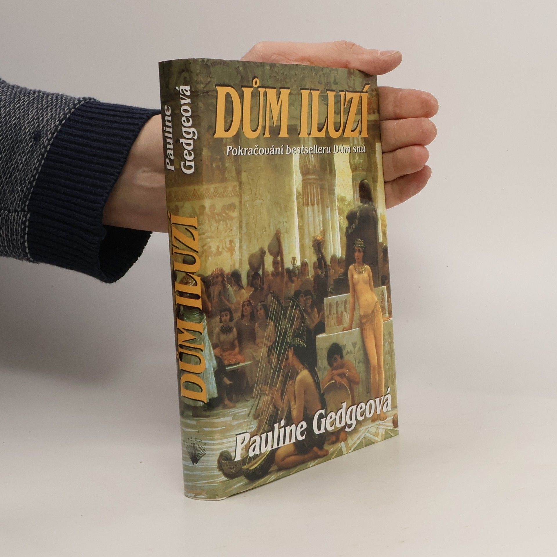 Pauline Gedge Dům iluzí