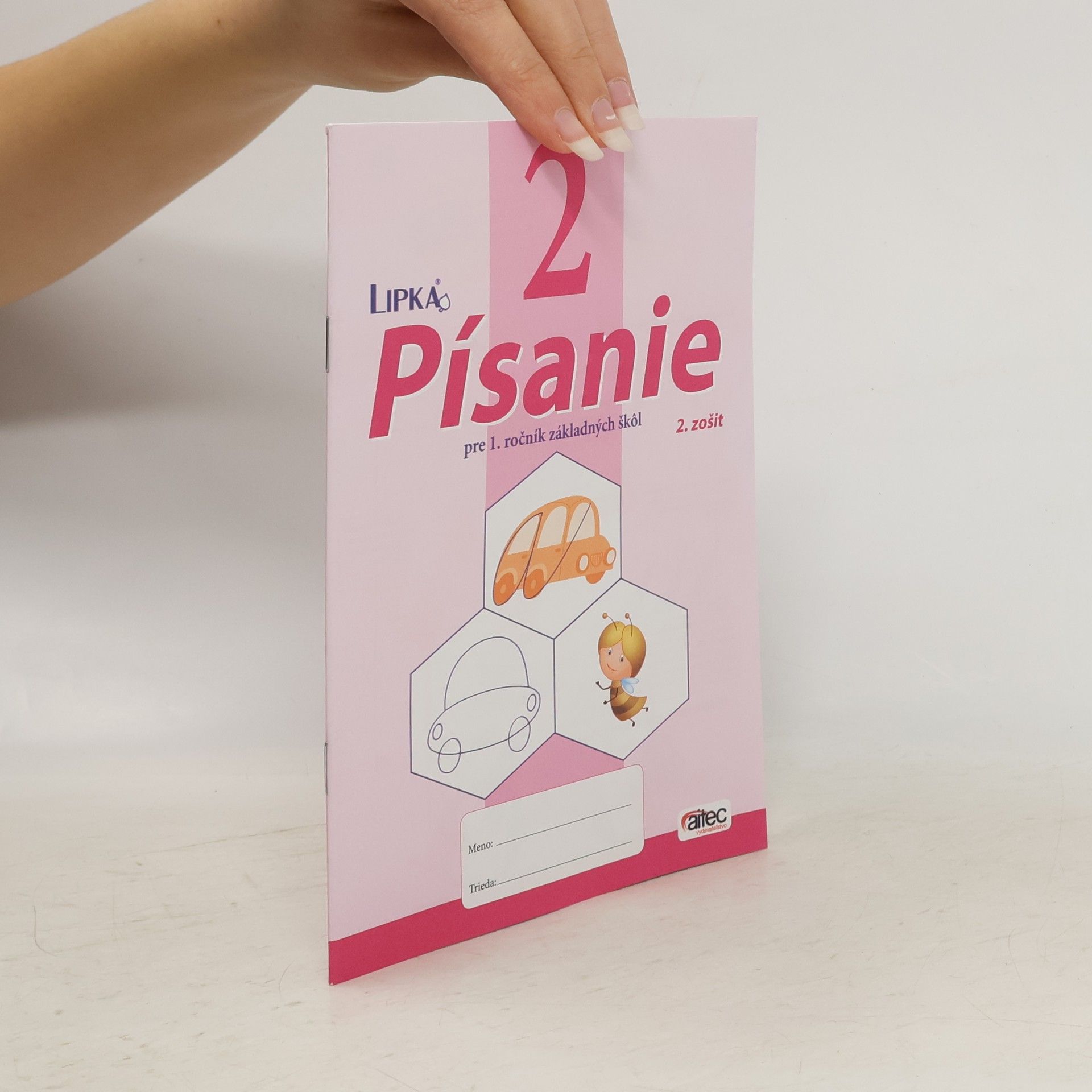 Janka Striežovská Lipka - 1: Písanie pre 1. ročník - Súbor - 1- 6 predpisových zošitov k Šlabikáru LIPKA