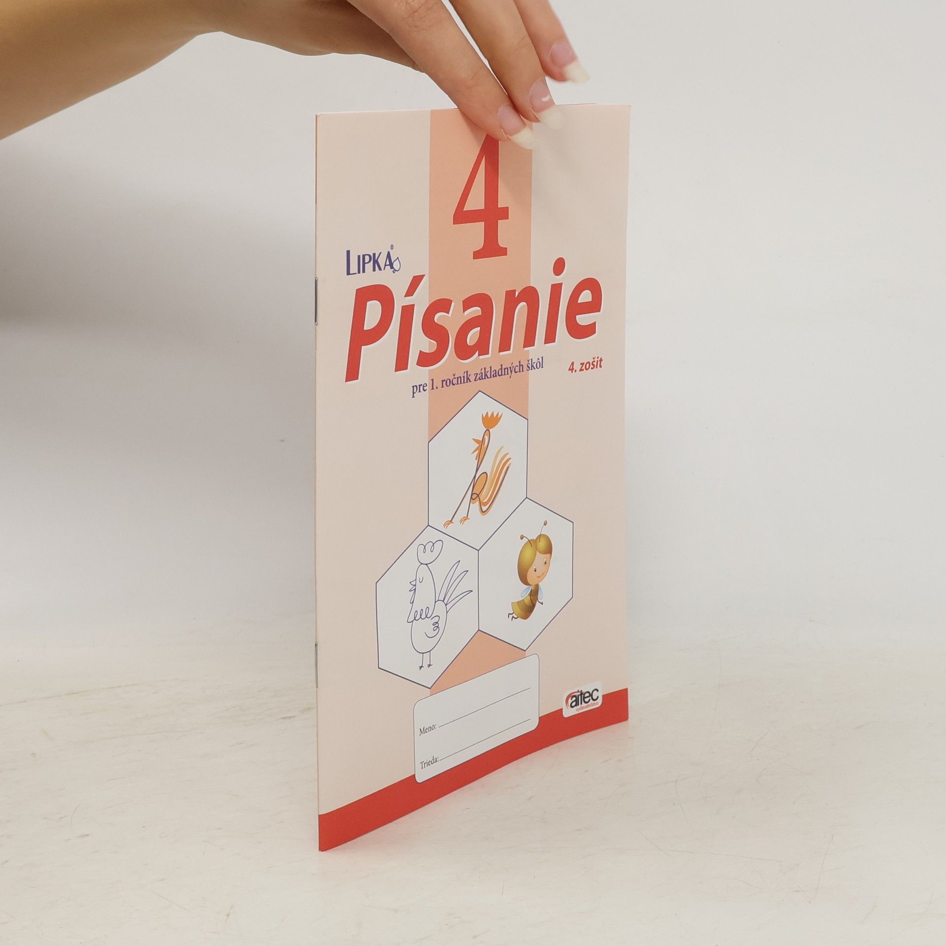 Janka Striežovská Lipka - 1: Písanie pre 1. ročník - Súbor - 1- 6 predpisových zošitov k Šlabikáru LIPKA