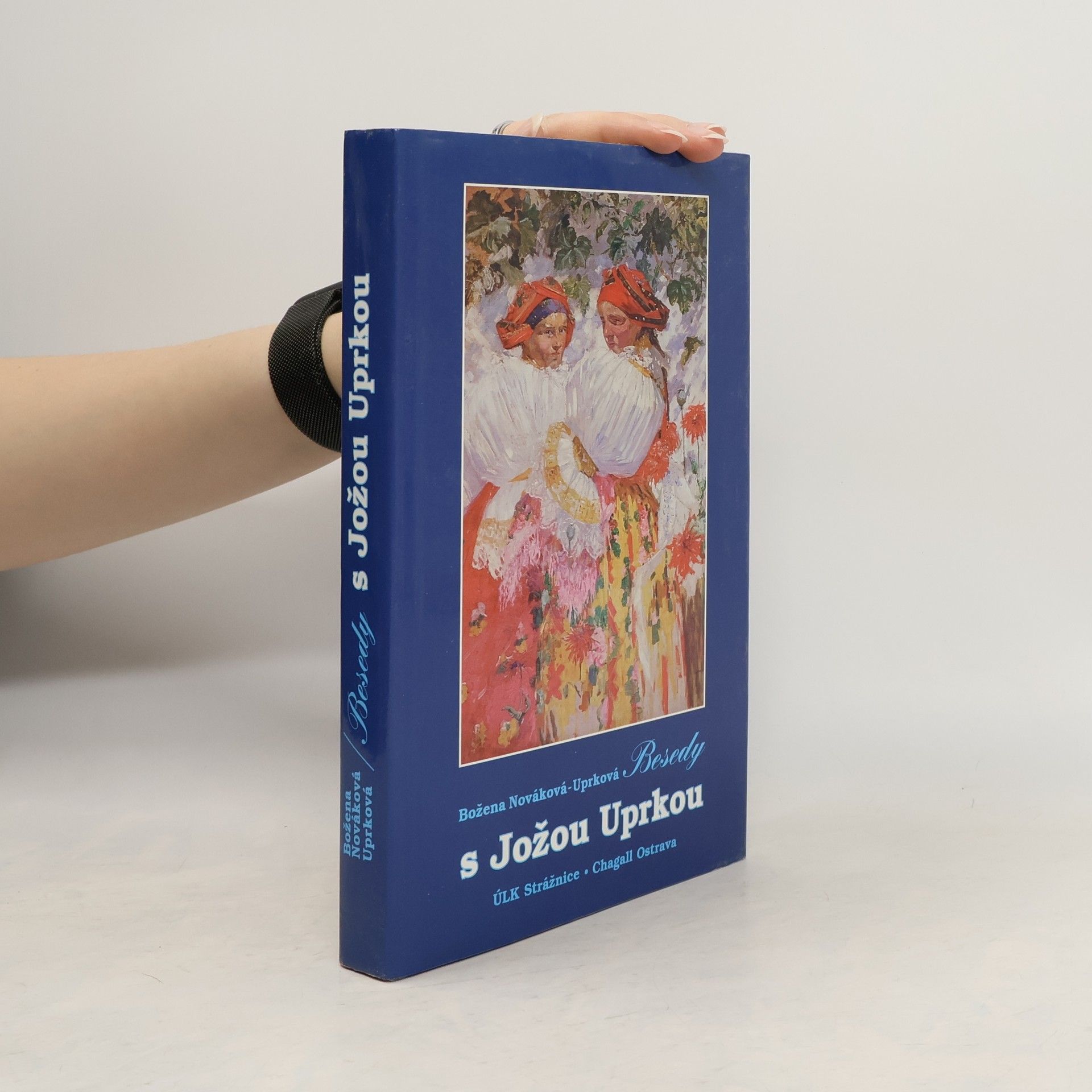Vilém Jůza Besedy s Jožou Uprkou