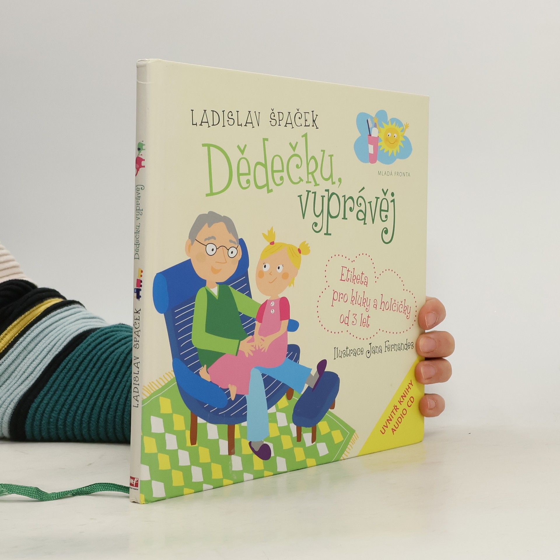 Ladislav Špaček Dědečku, vyprávěj. Etiketa pro kluky a holčičky od 3 let