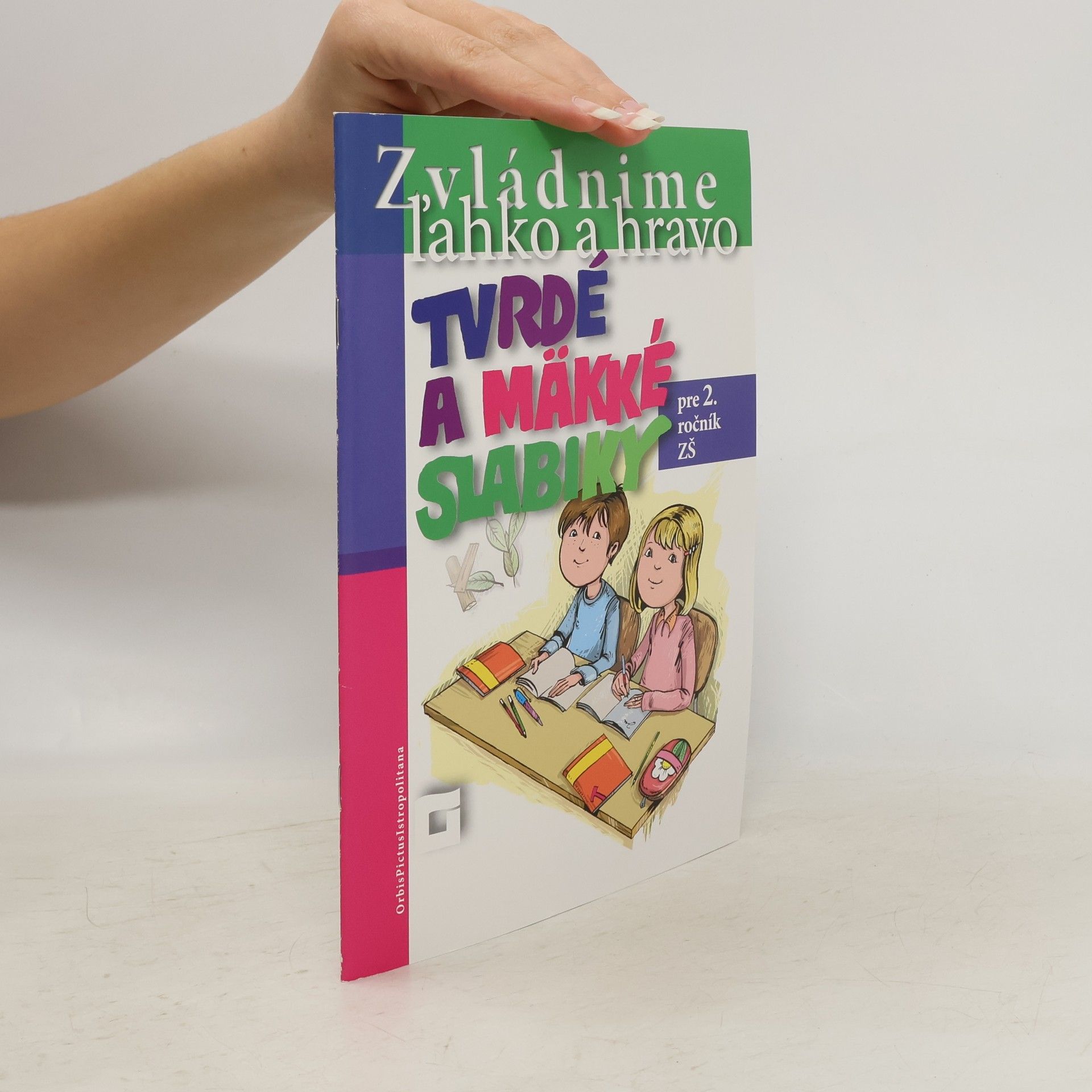Collectif d'auteurs Tvrdé a mäkké slabiky pre 2. ročník ZŠ