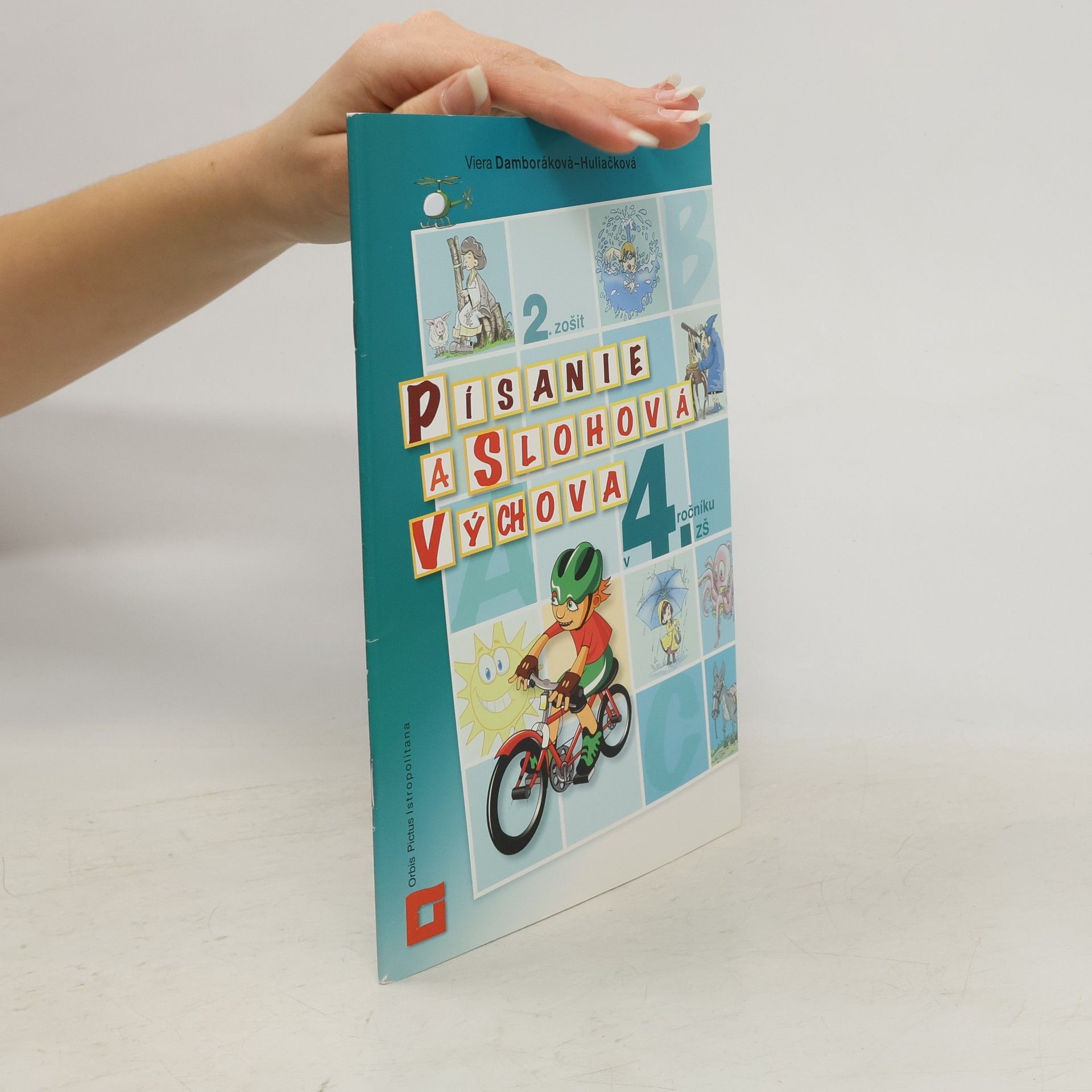 Viera Damboráková-Huliačková Písanie a slohová výchova pre 4. ročník ZŠ
