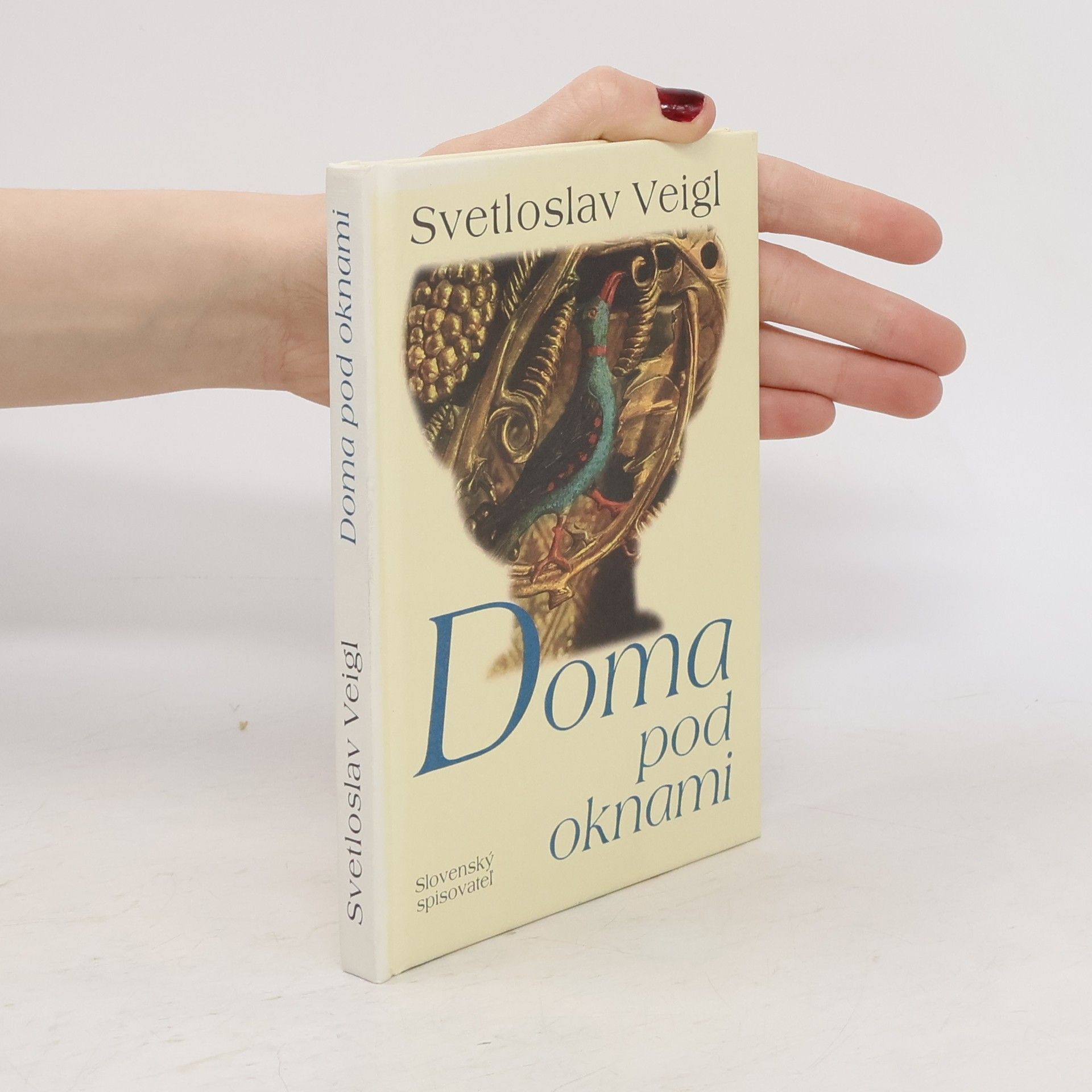 Svetloslav Veigl Doma pod oknami