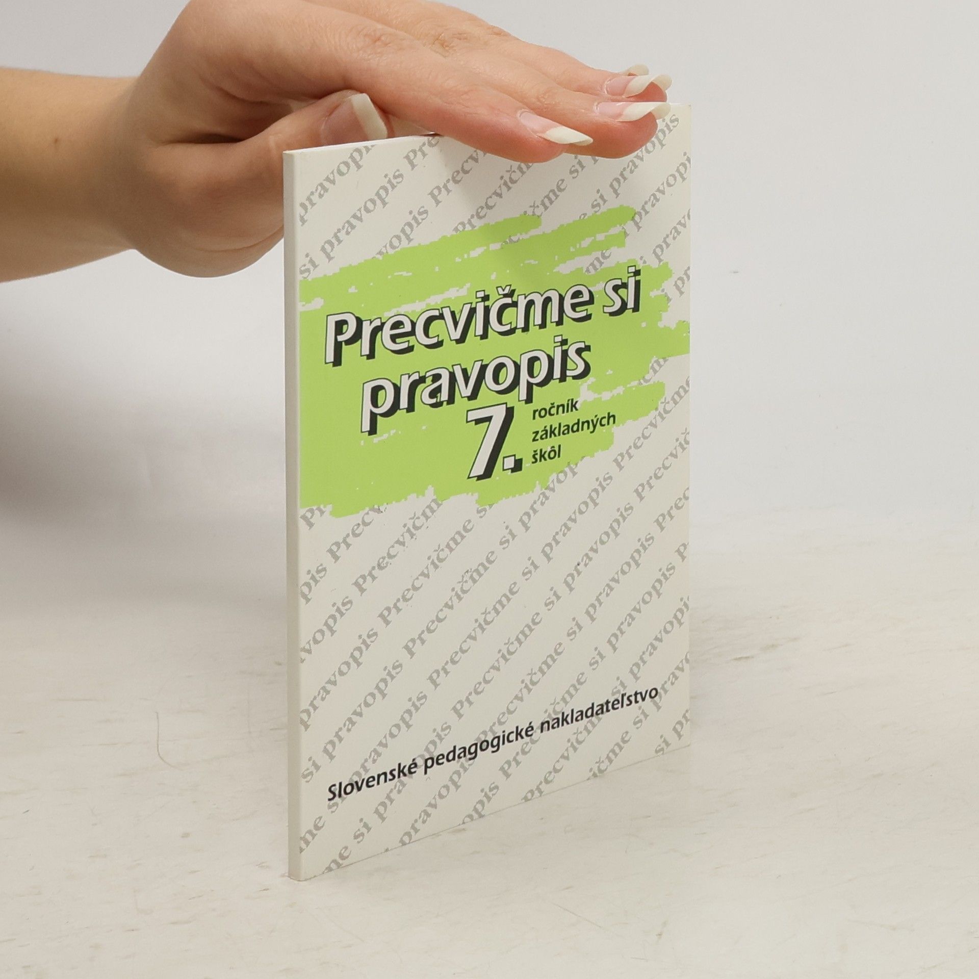 Kolektiv autorů Precvičme si pravopis 7. ročník základných škôl
