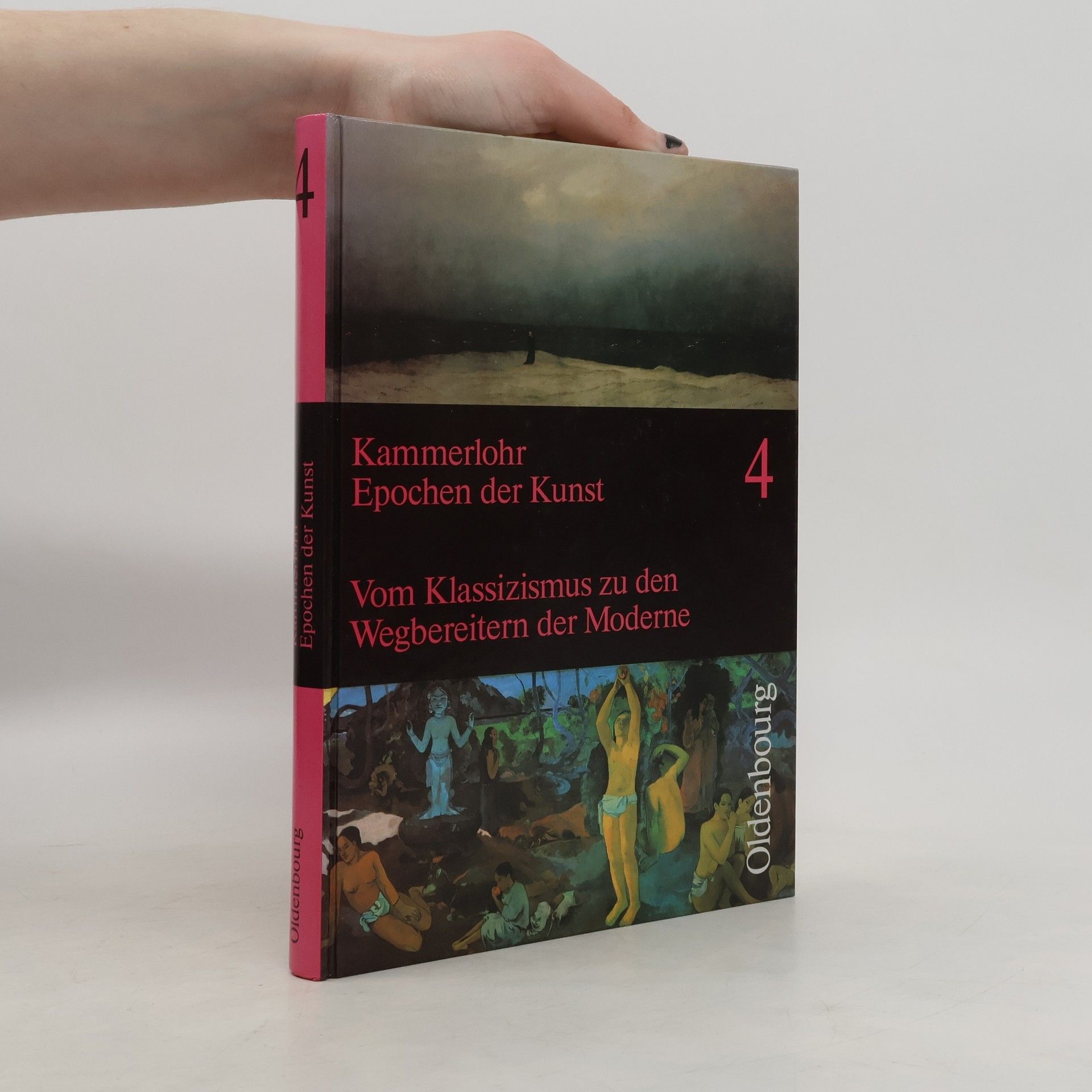 Otto Kammerlohr Epochen der Kunst: vom Klassizismus zu den Wegbereitern der Moderne