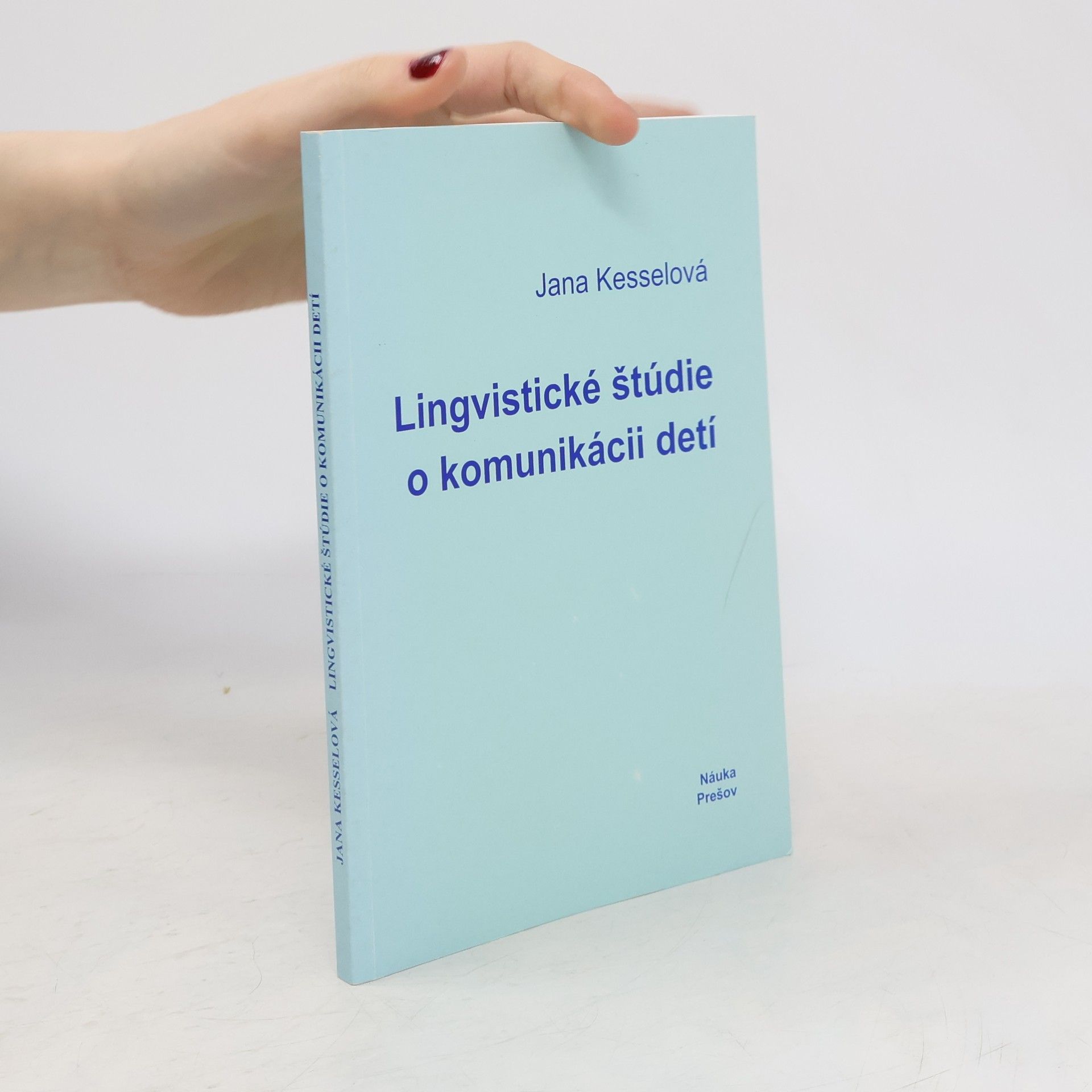 Jana Kesselová Lingvistické štúdie o komunikácii detí