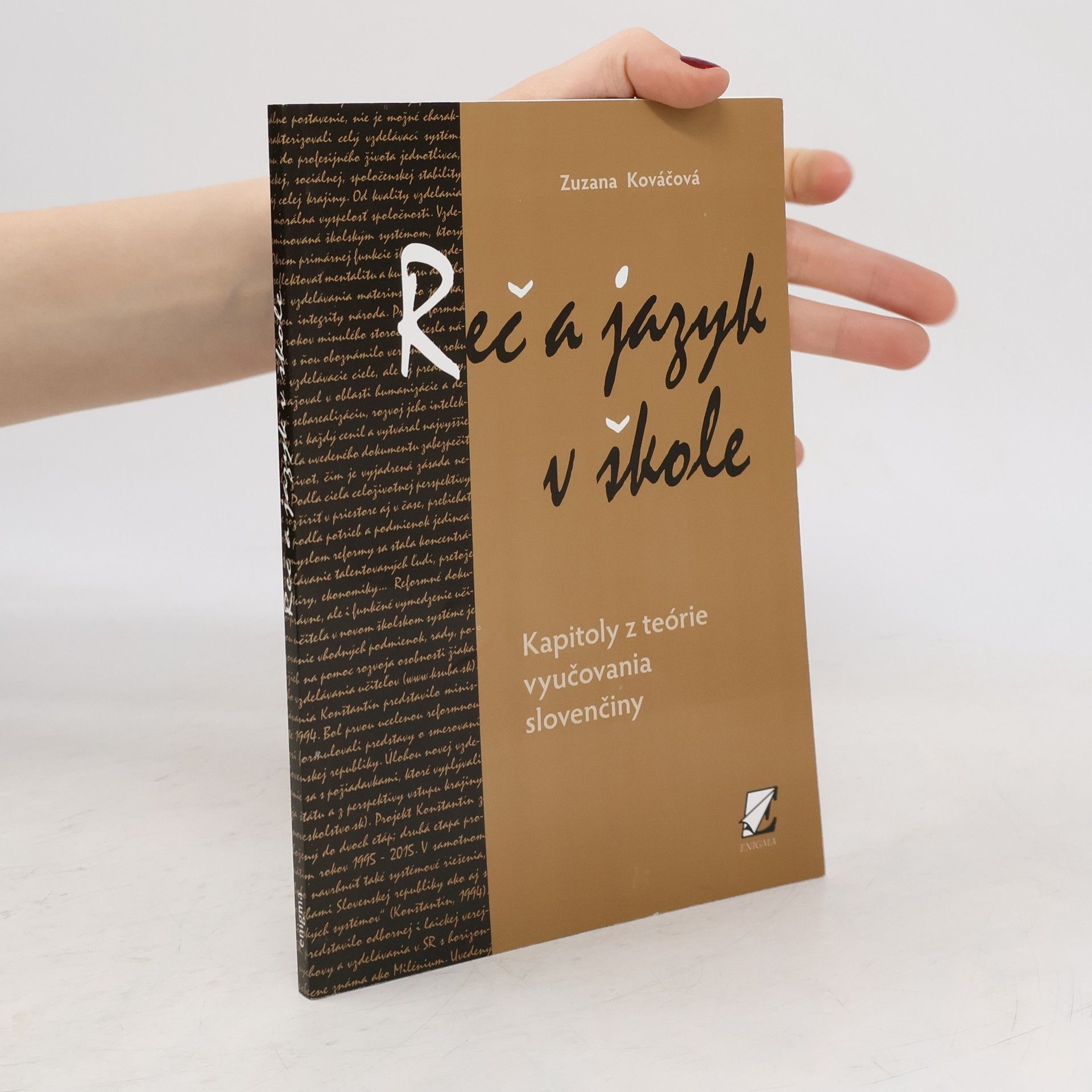 Zuzana Kováčová Reč a jazyk v škole : kapitoly z teórie vyučovania slovenčiny
