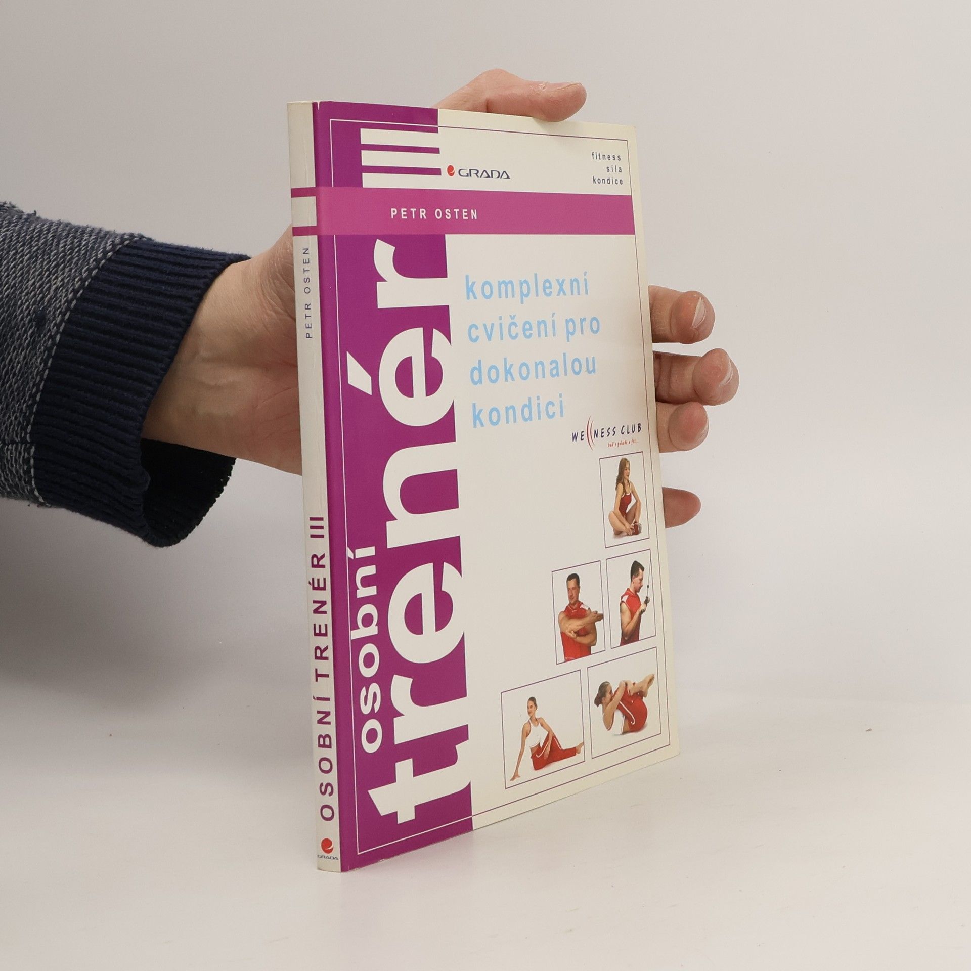 Petr Osten Osobní trenér III: Komplexní cvičení pro dokonalou kondici