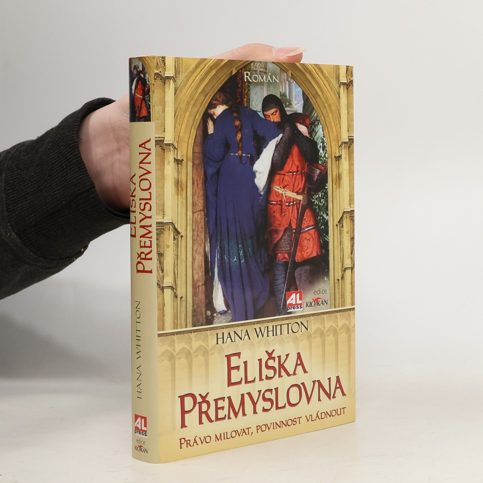 Hana Parkánová-Whitton Eliška Přemyslovna. Právo milovat, povinnost vládnout