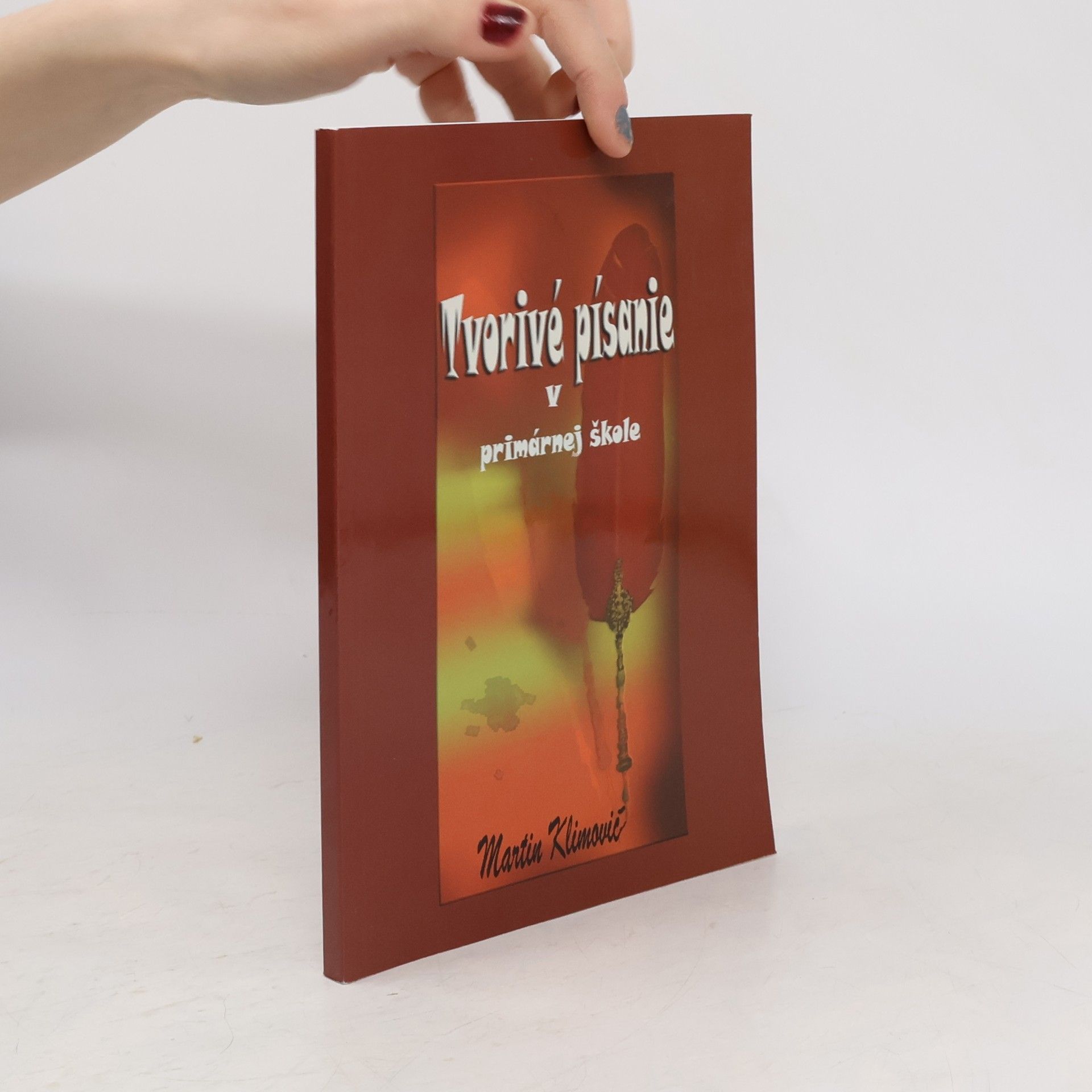 Martin Klinovič Tvorivé písanie v primárnej škole