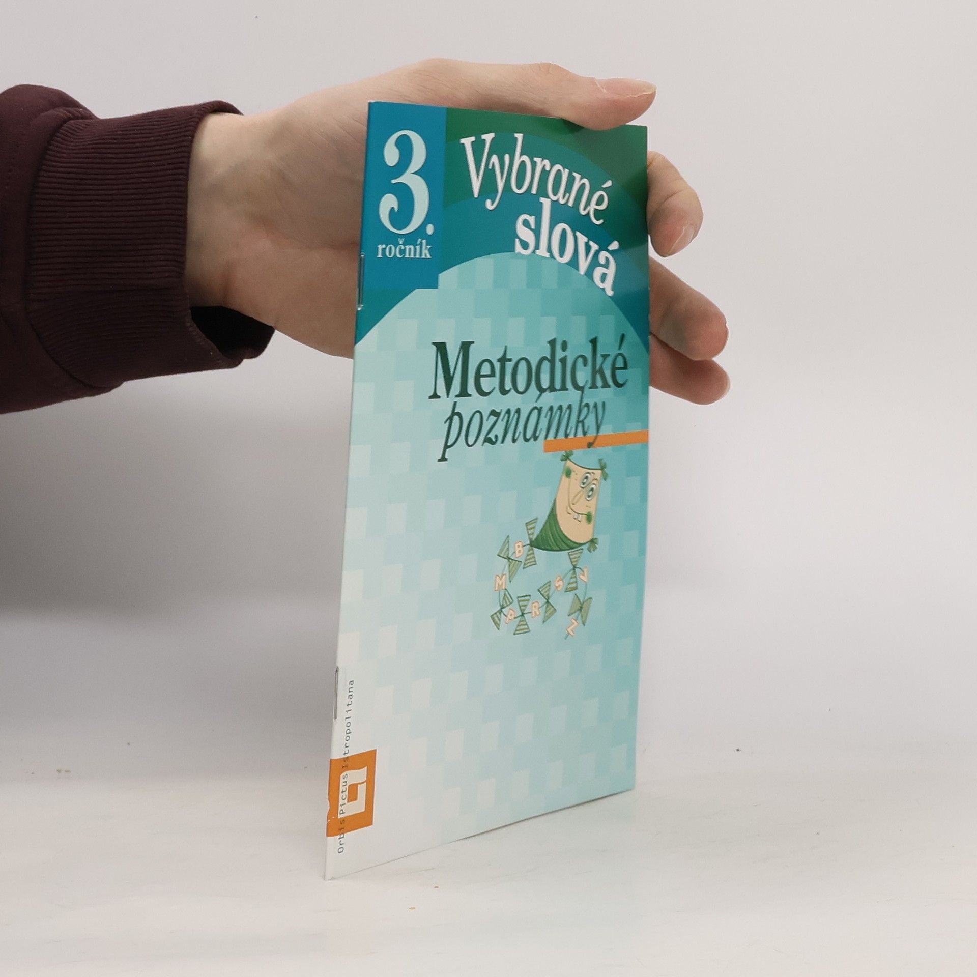 kolektiv Metodické poznámky. Vybrané slová