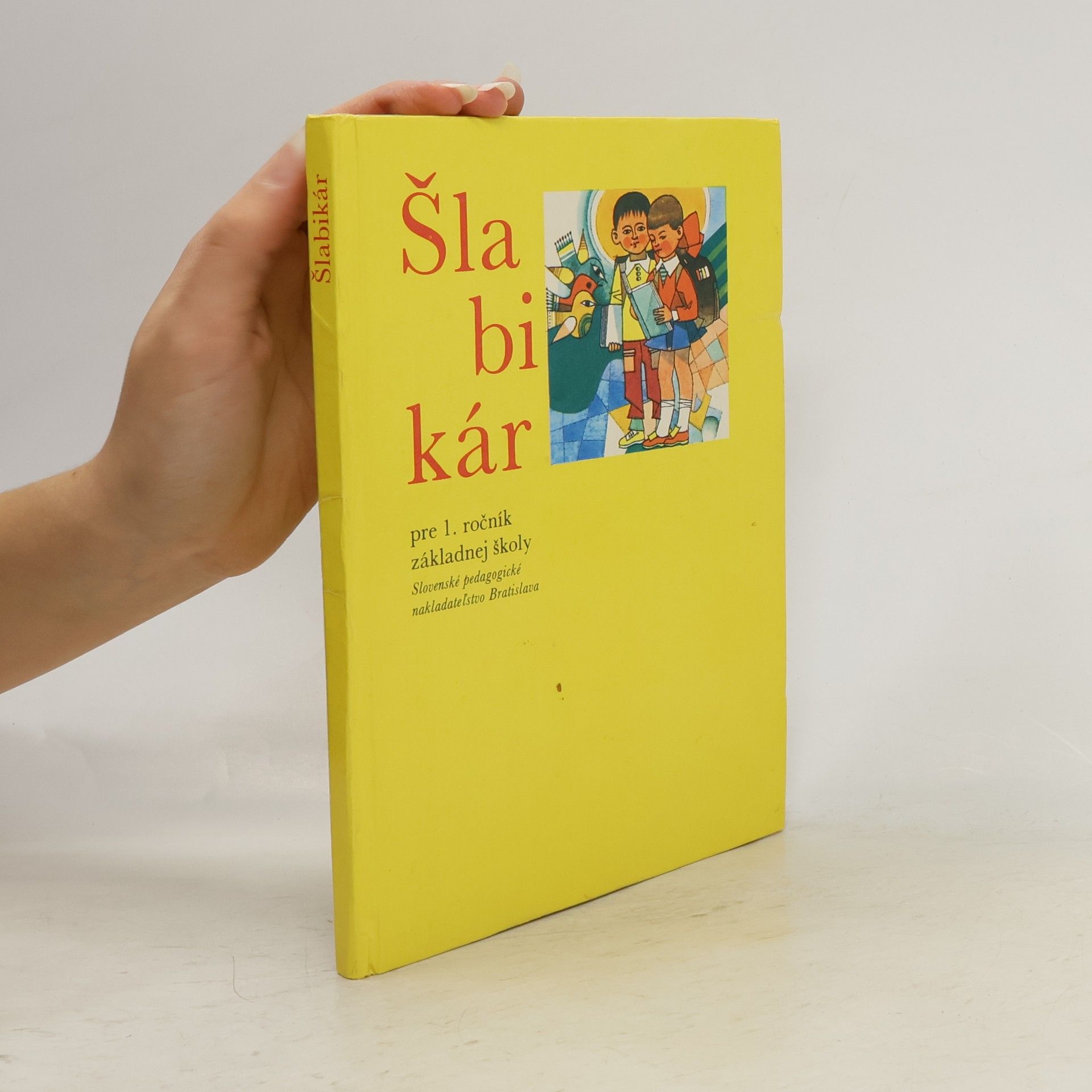 Autores varios Šlabikár pre 1. ročník základnej školy