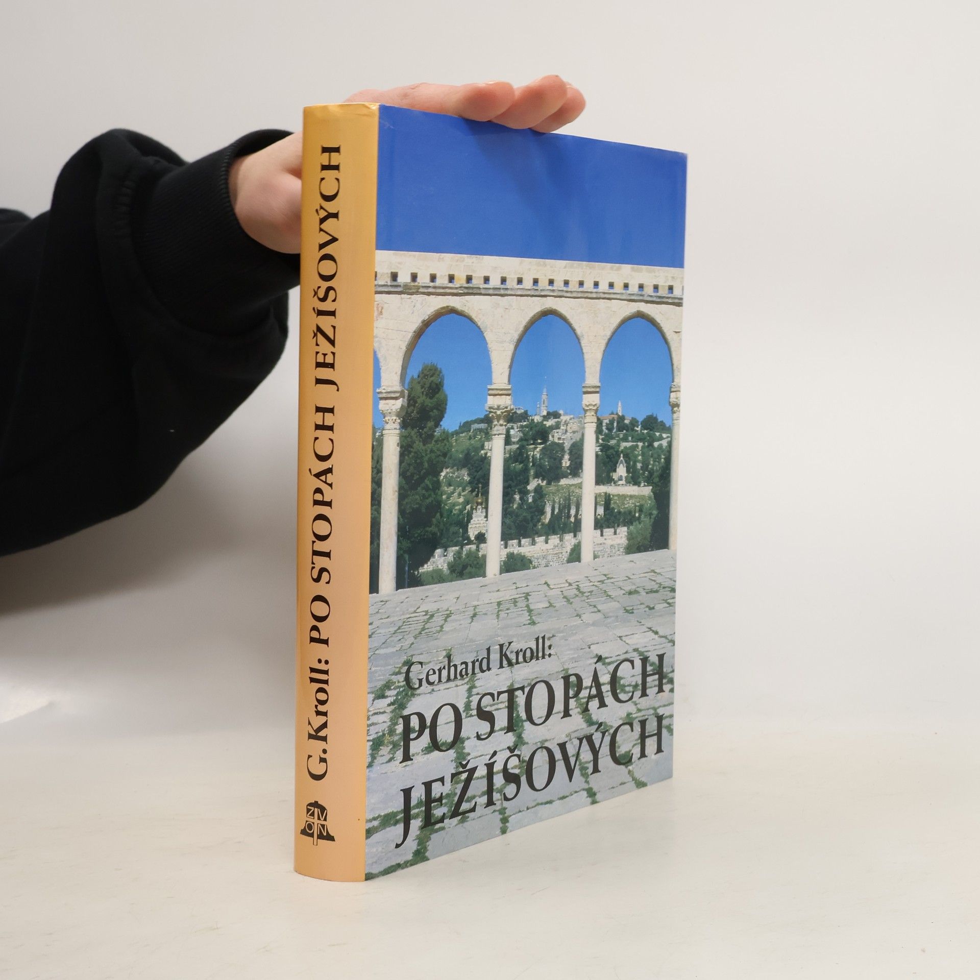 Gerhard Kroll Po stopách Ježíšových